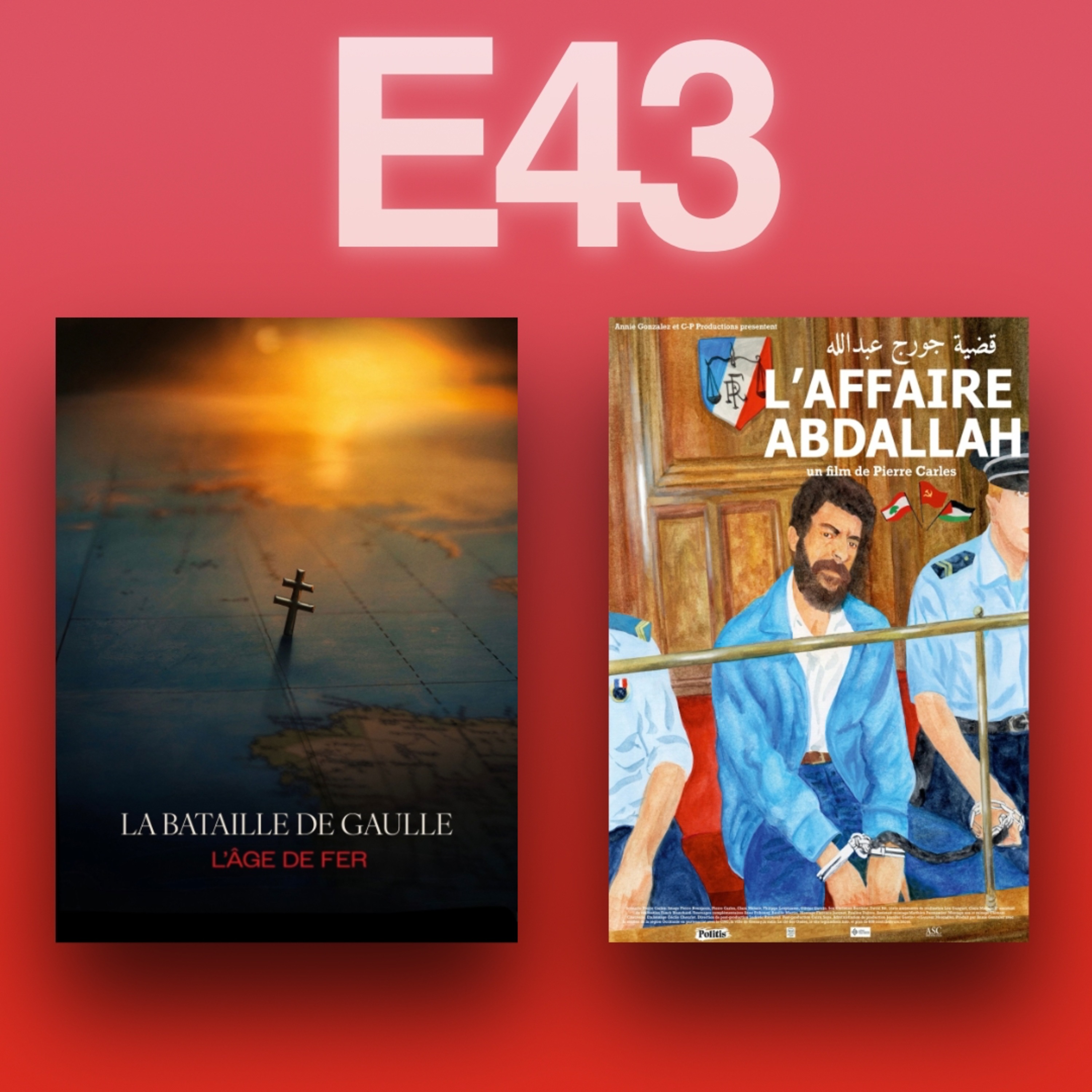 L'Affaire Abdallah et La Bataille de Gaulle (l'âge de fer) episode artwork