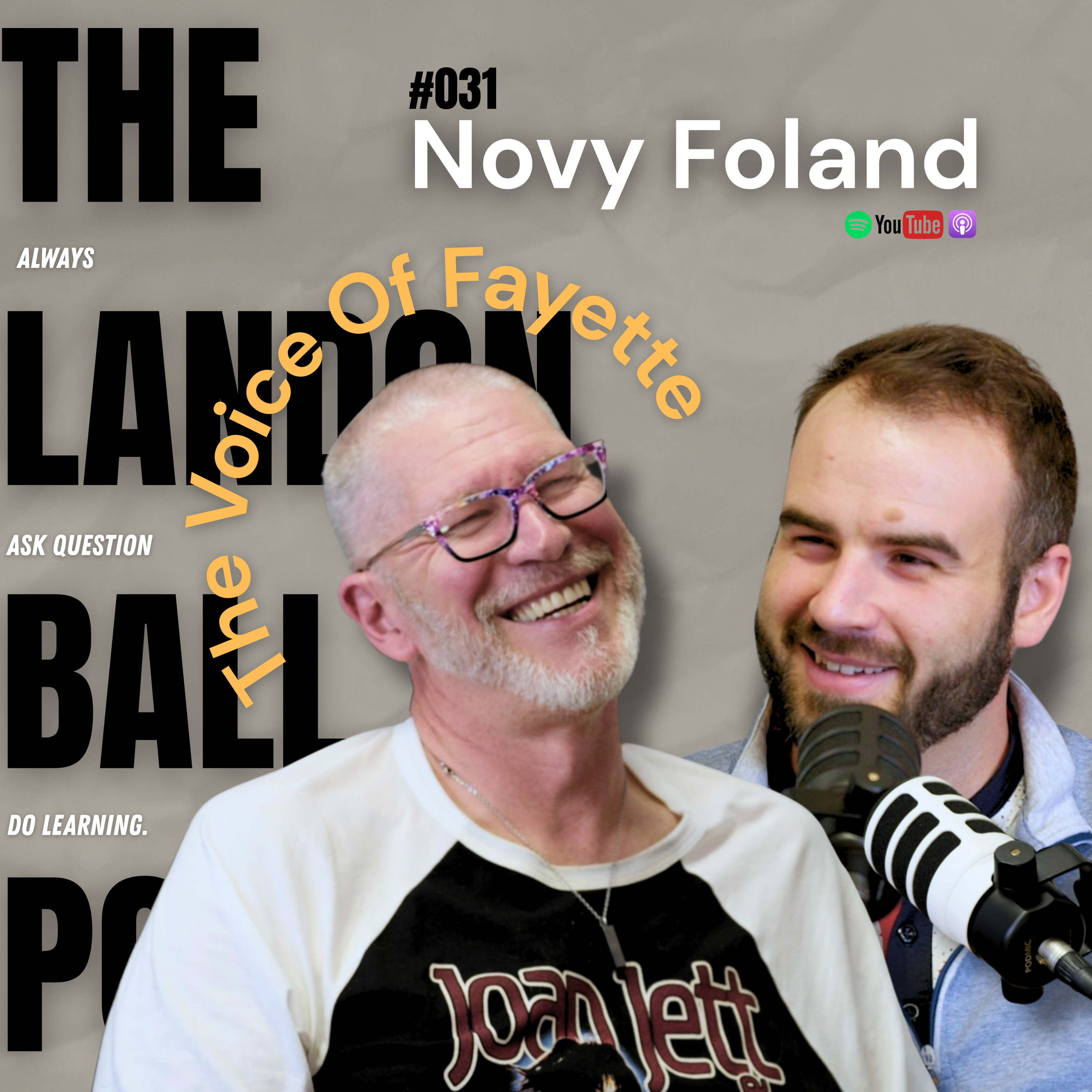 TLBP EP 31 – Novy Foland, The Voice of Fayette