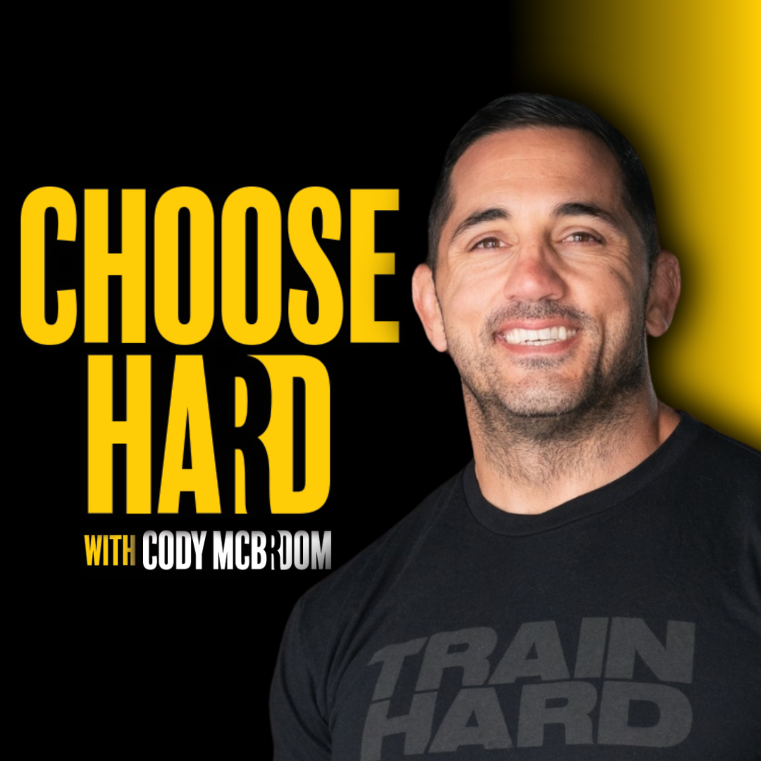 Choose Hard with Cody McBroom