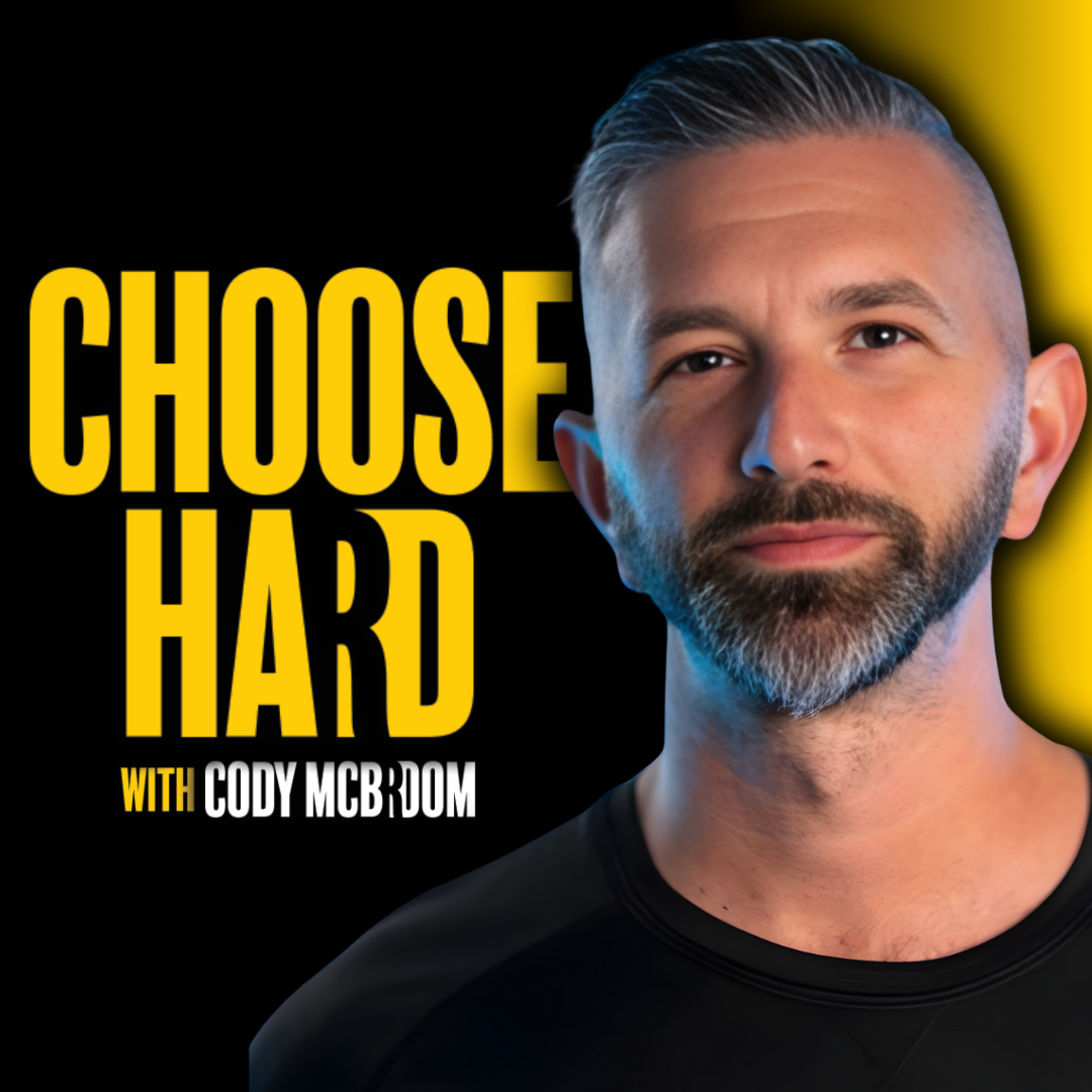 Choose Hard with Cody McBroom