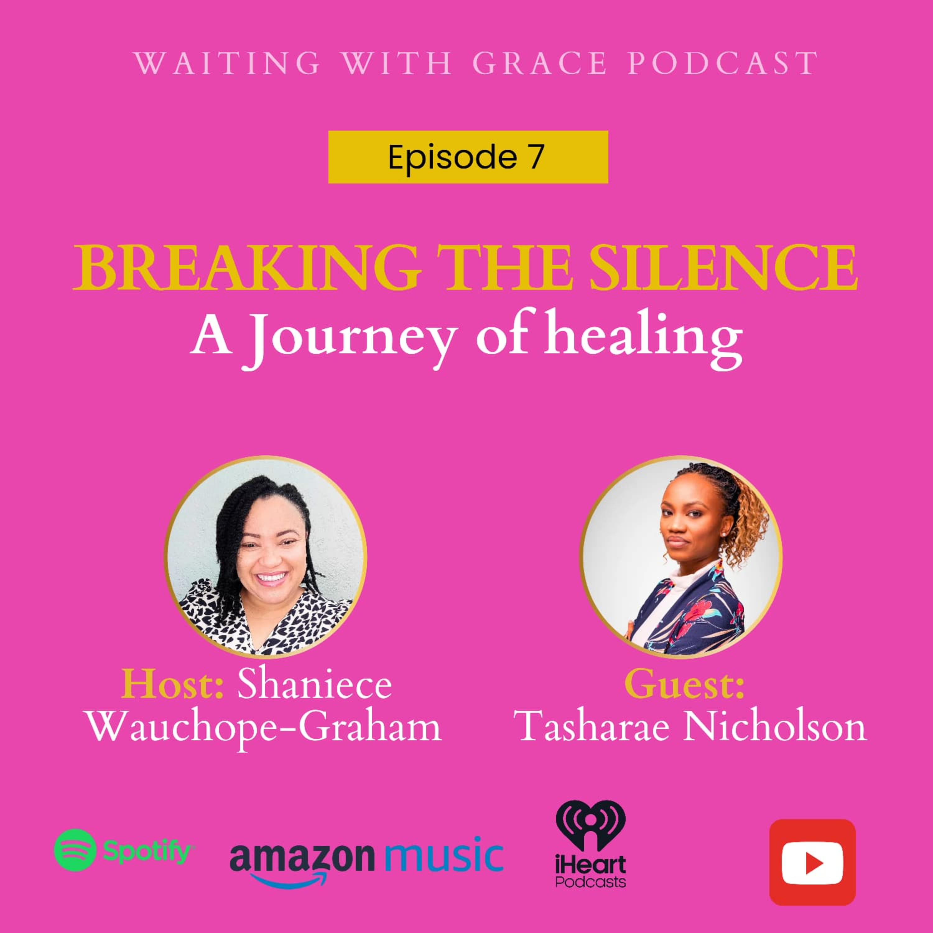 Breaking the Silence: A Journey of Healing with Tasharae Nicholson