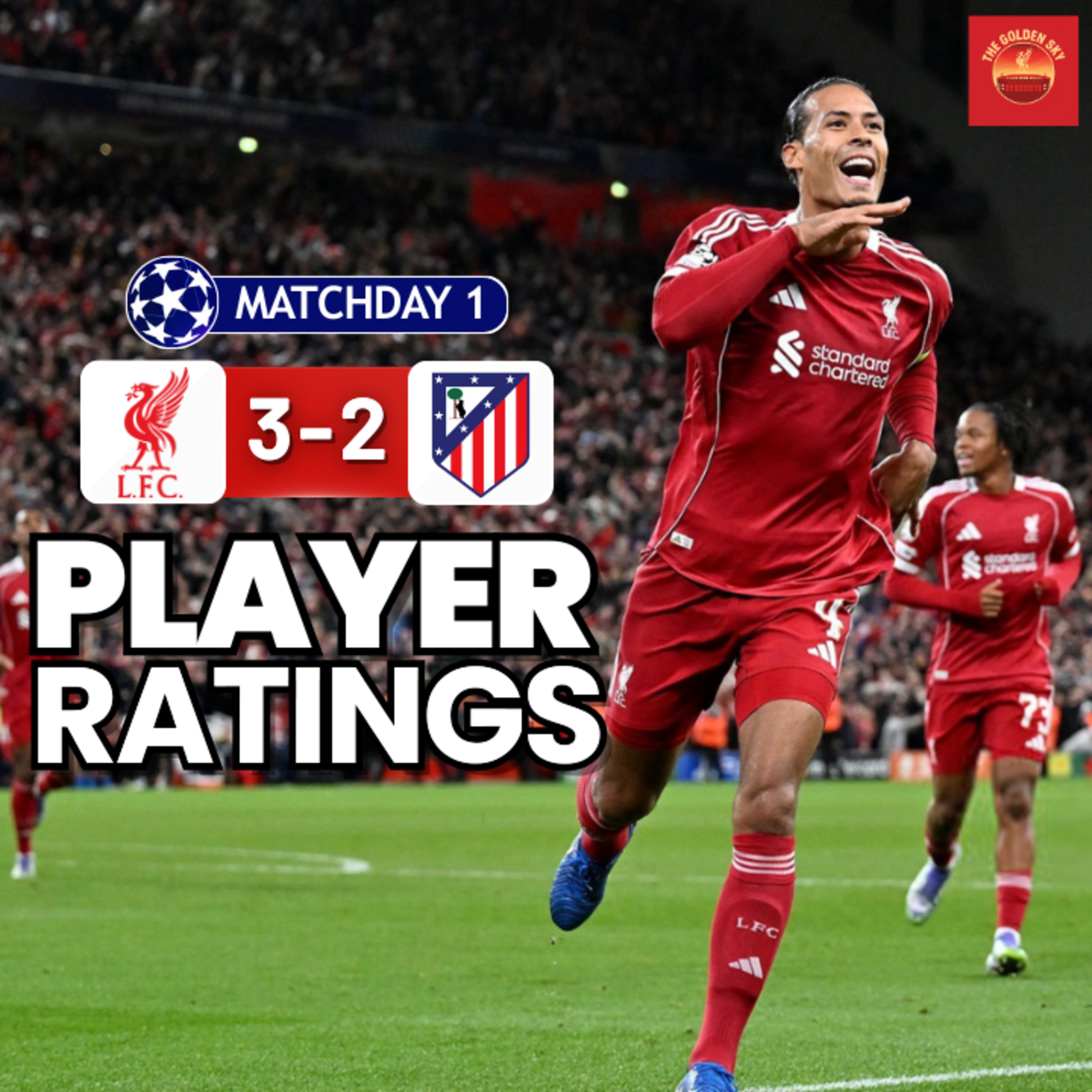 Liverpool 3 - 2 Atletico Madrid - Player Ratings | The Golden Sky episode artwork