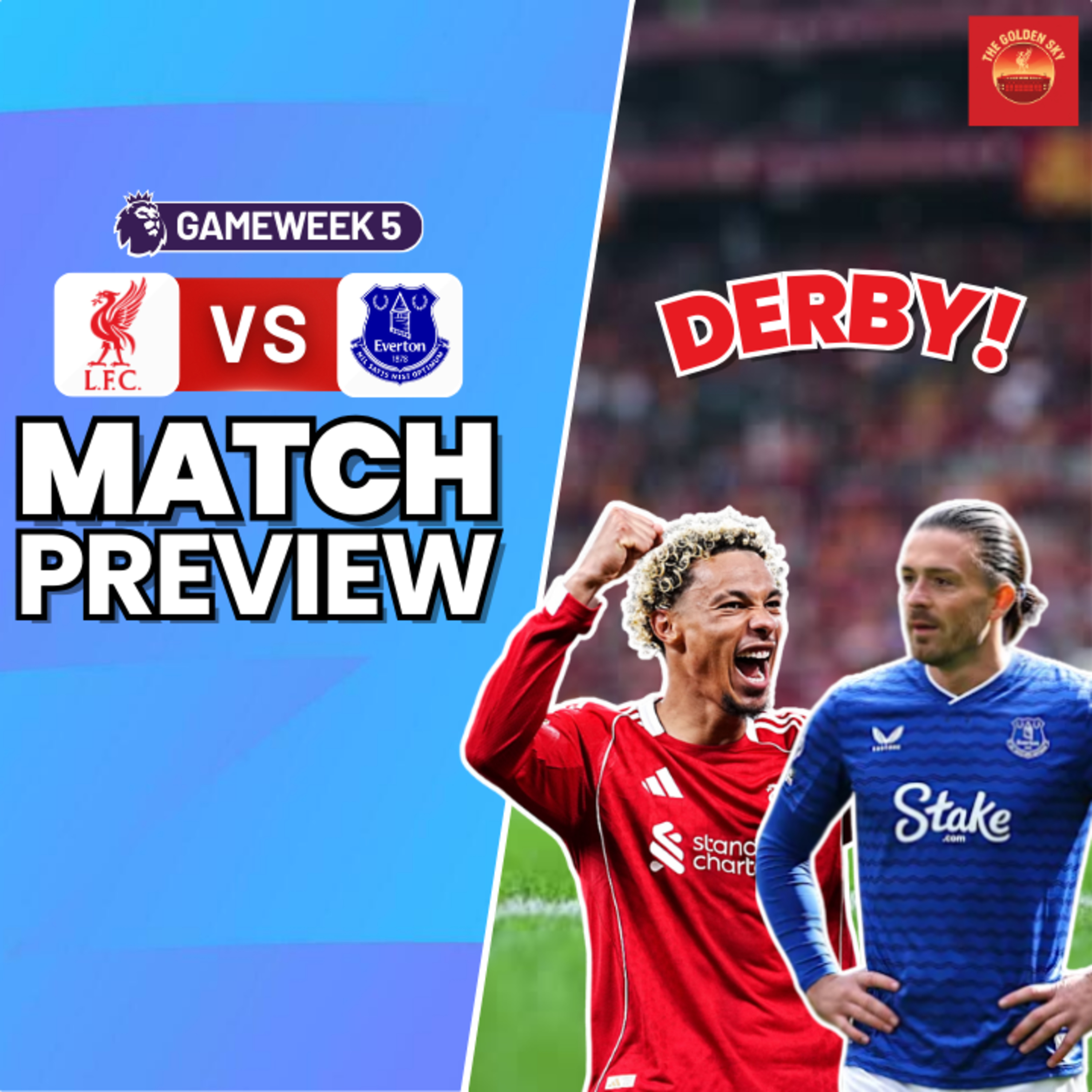 Liverpool vs Everton - Match Preview, Tactics, Set Up & More | The Golden Sky episode artwork