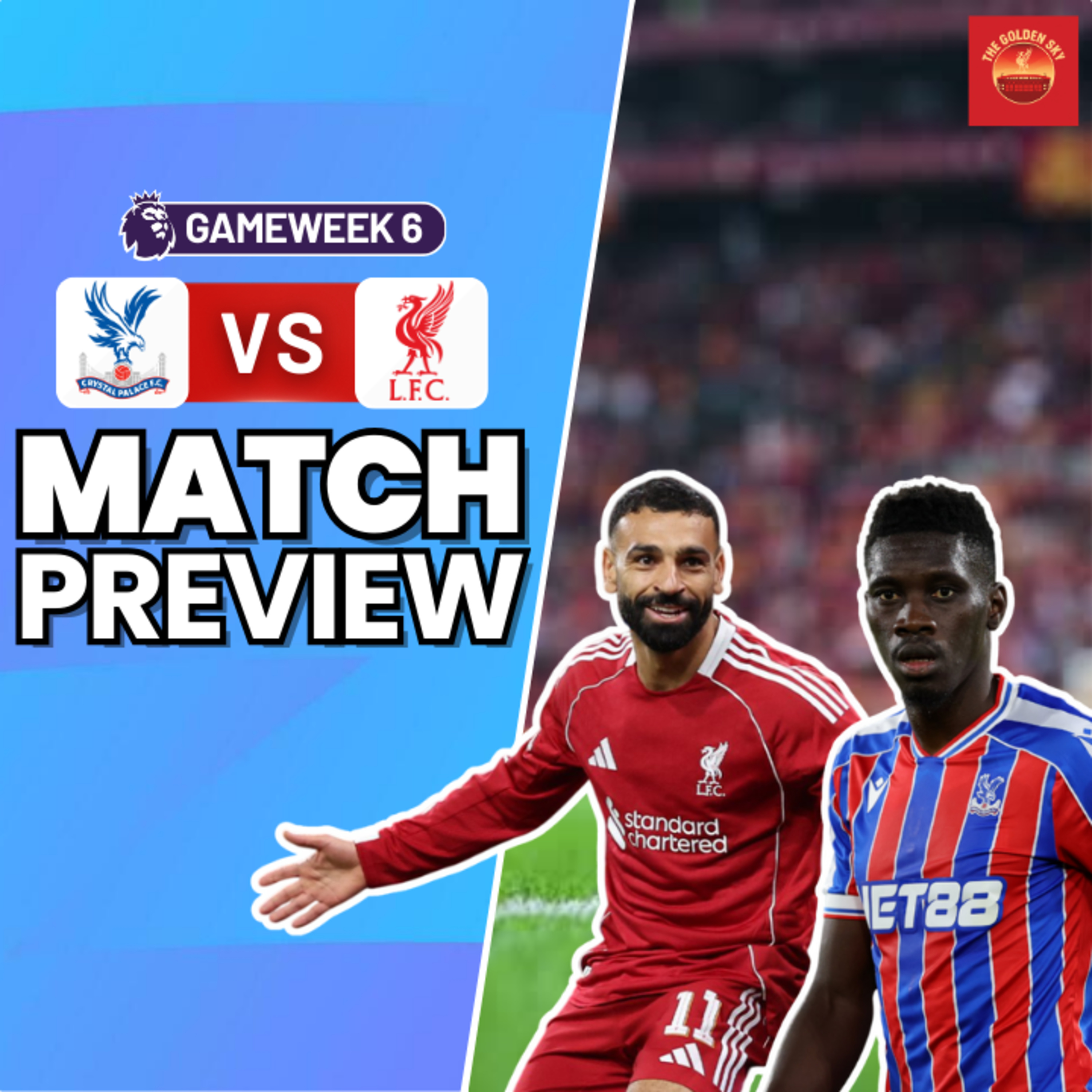 Crystal Palace vs Liverpool - Match Preview, Tactics, Set Up & More | The Golden Sky episode artwork