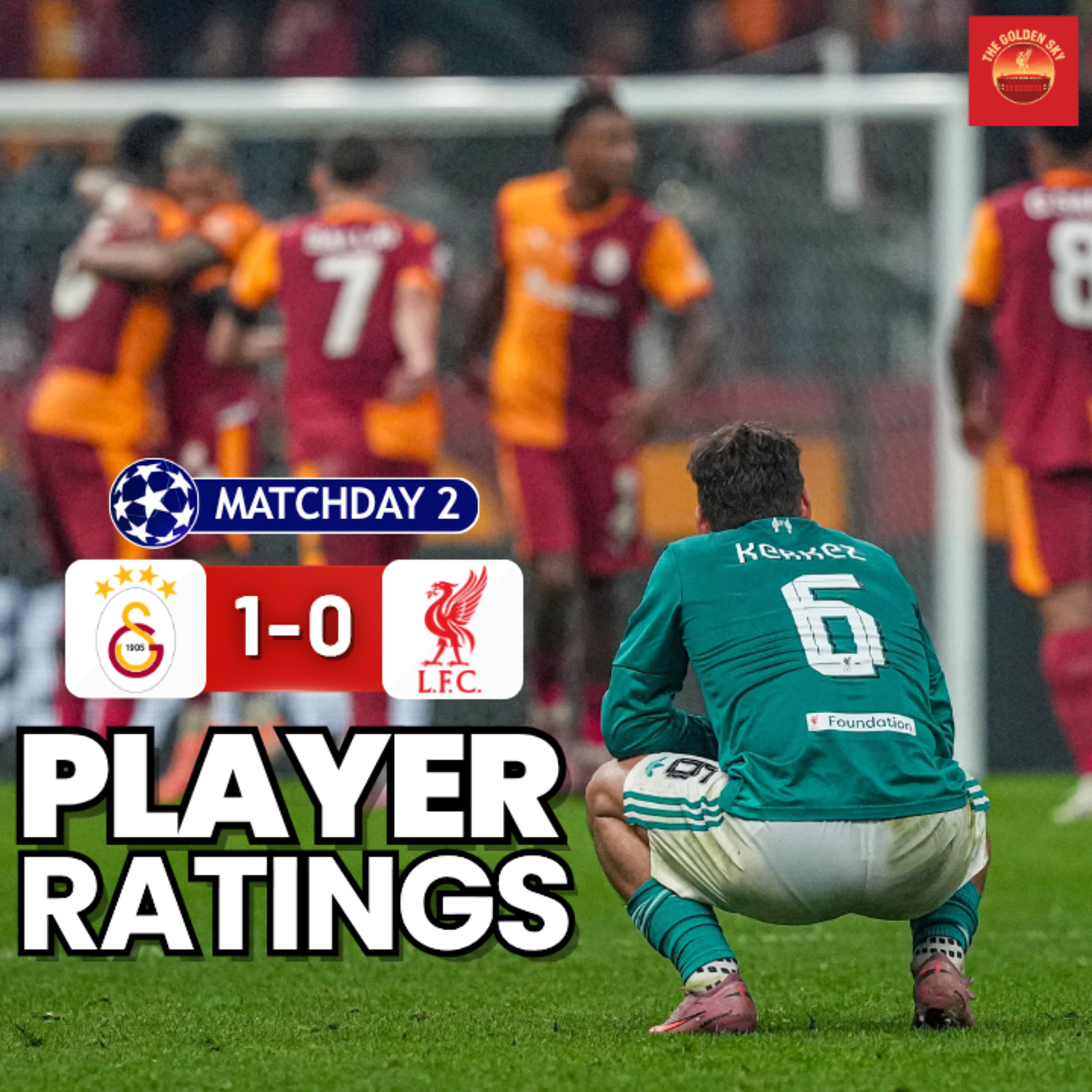 Galatasaray 1 - 0 Liverpool - Player Ratings | The Golden Sky episode artwork
