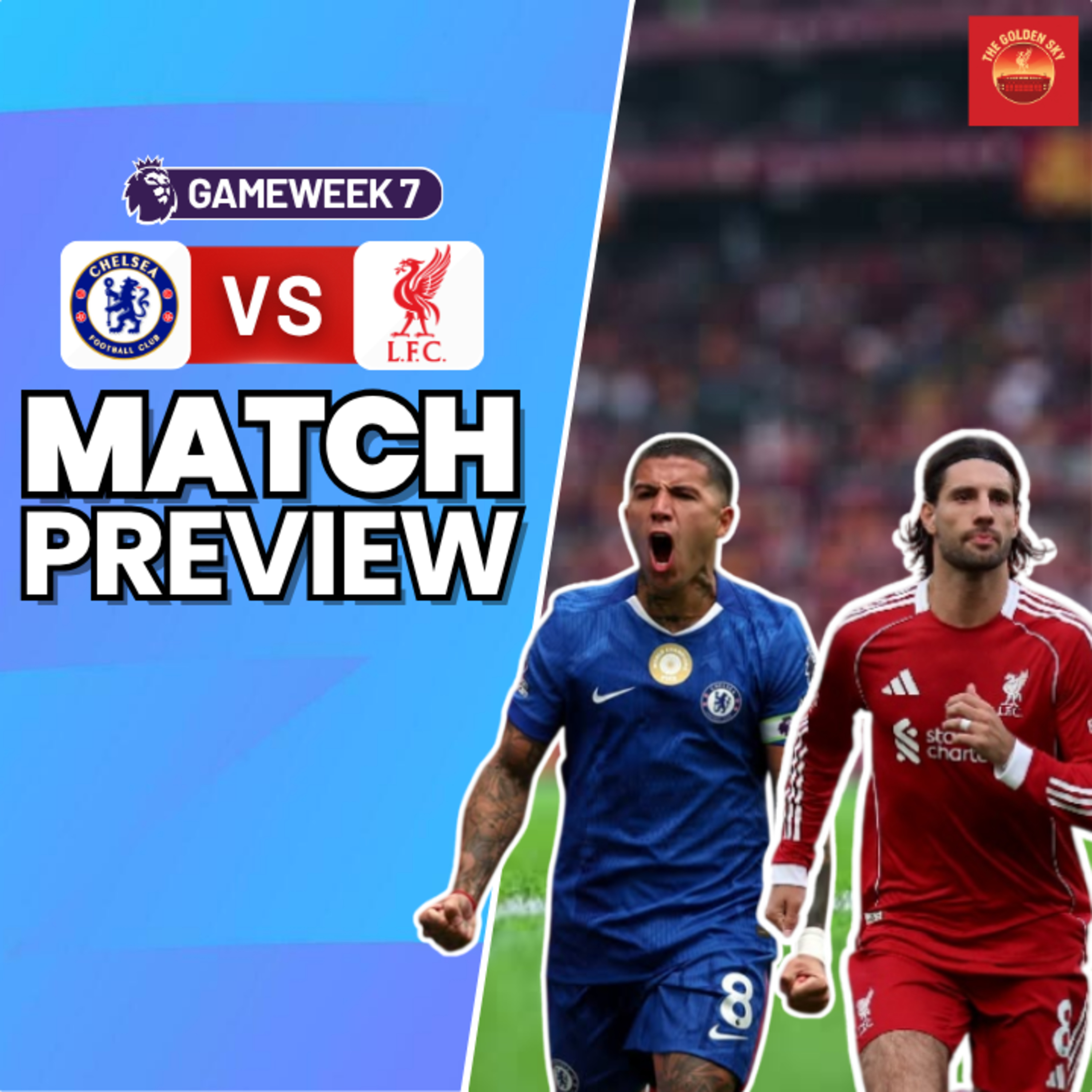 Chelsea vs Liverpool Match Preview, Tactics, Set Up & More | The Golden Sky episode artwork