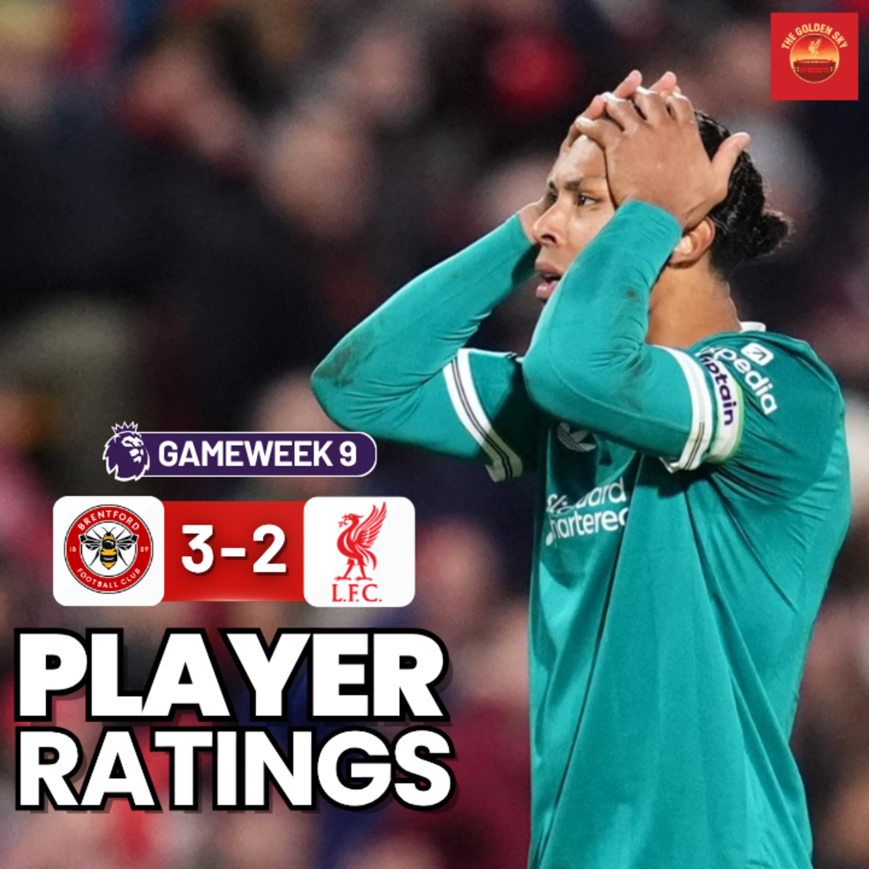Brentford 3 - 2 Liverpool - Player Ratings | The Golden Sky episode artwork