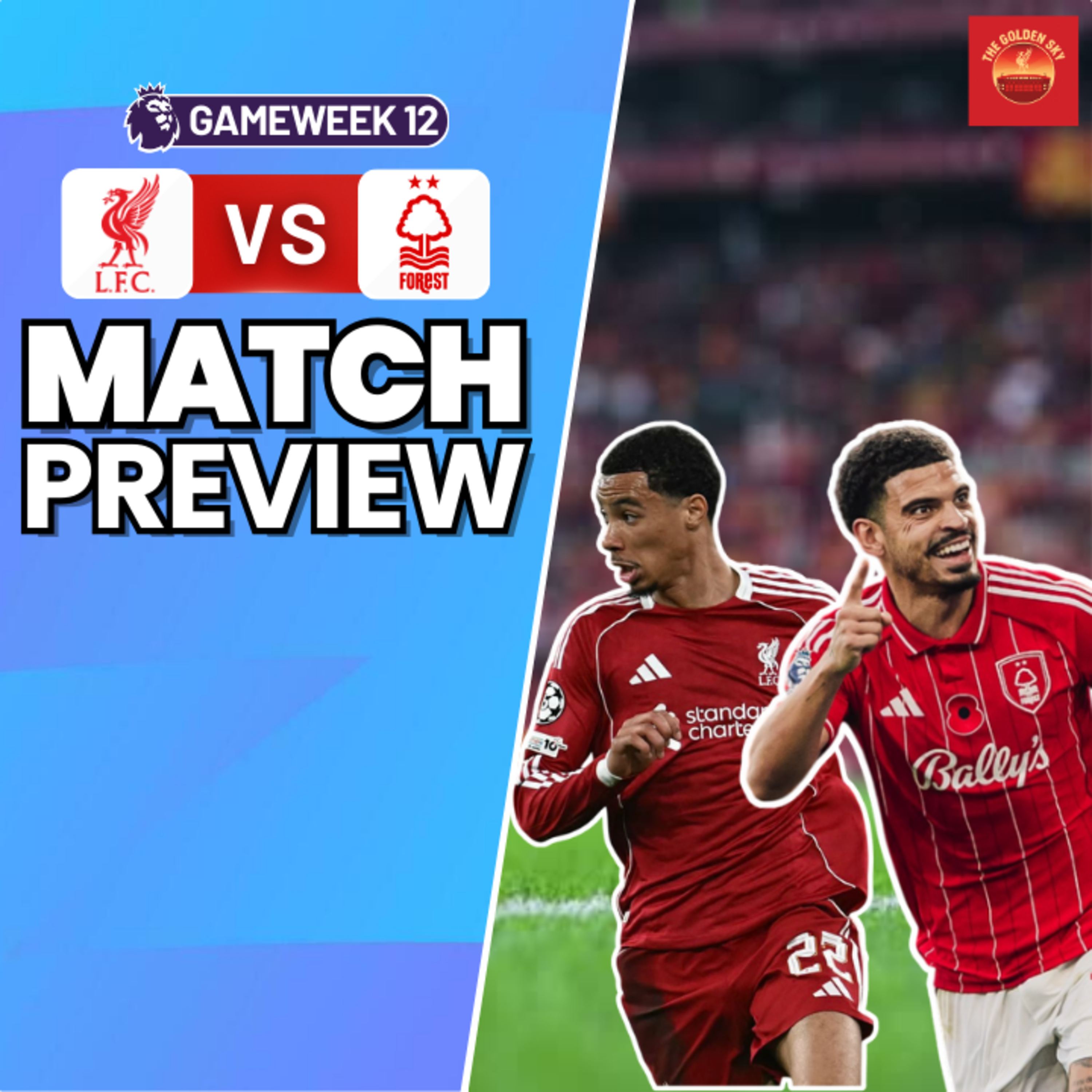 Liverpool vs Nottingham Forest - Match Preview | The Golden Sky episode artwork