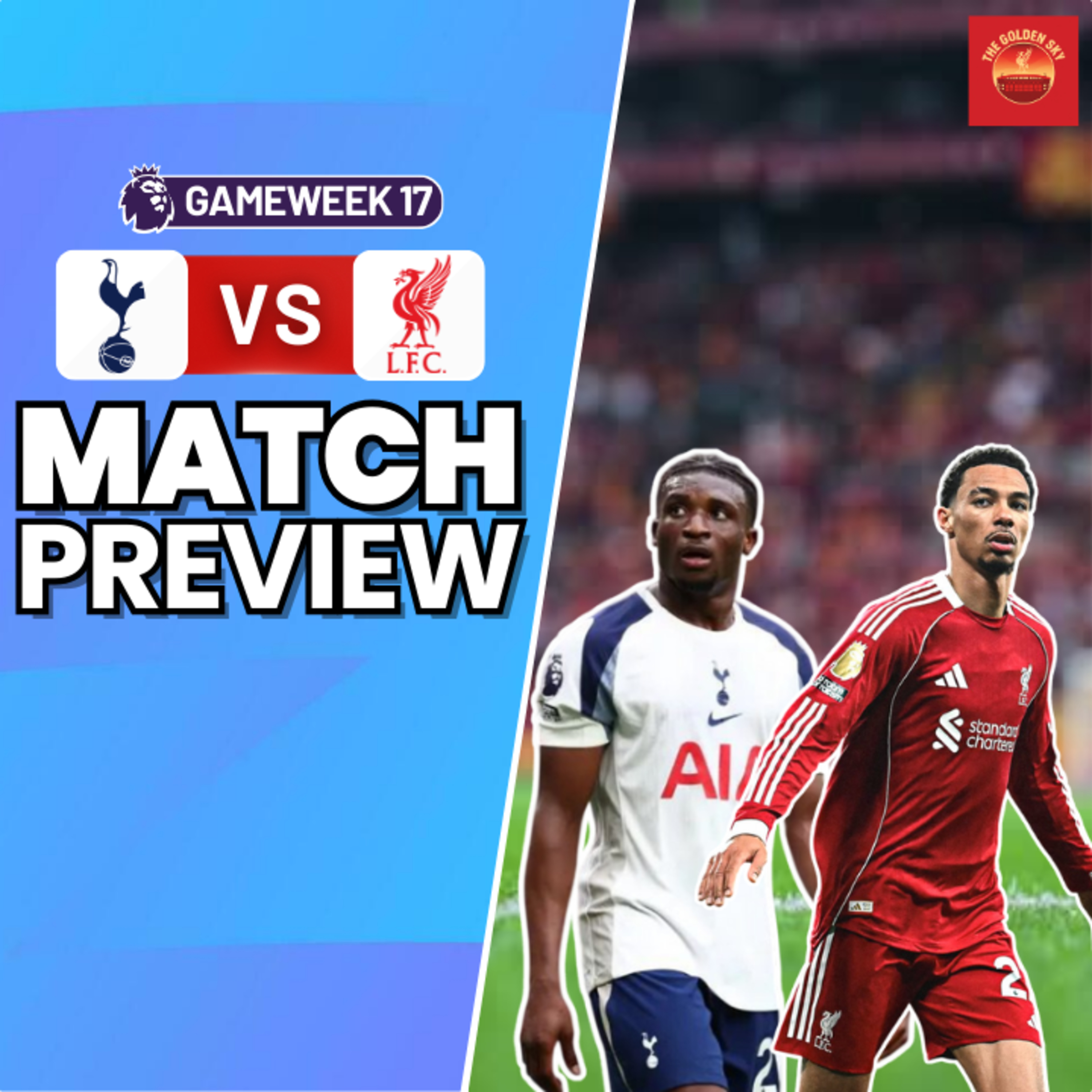 Our Press is Key! Spurs vs Liverpool - Match Preview | The Golden Sky episode artwork