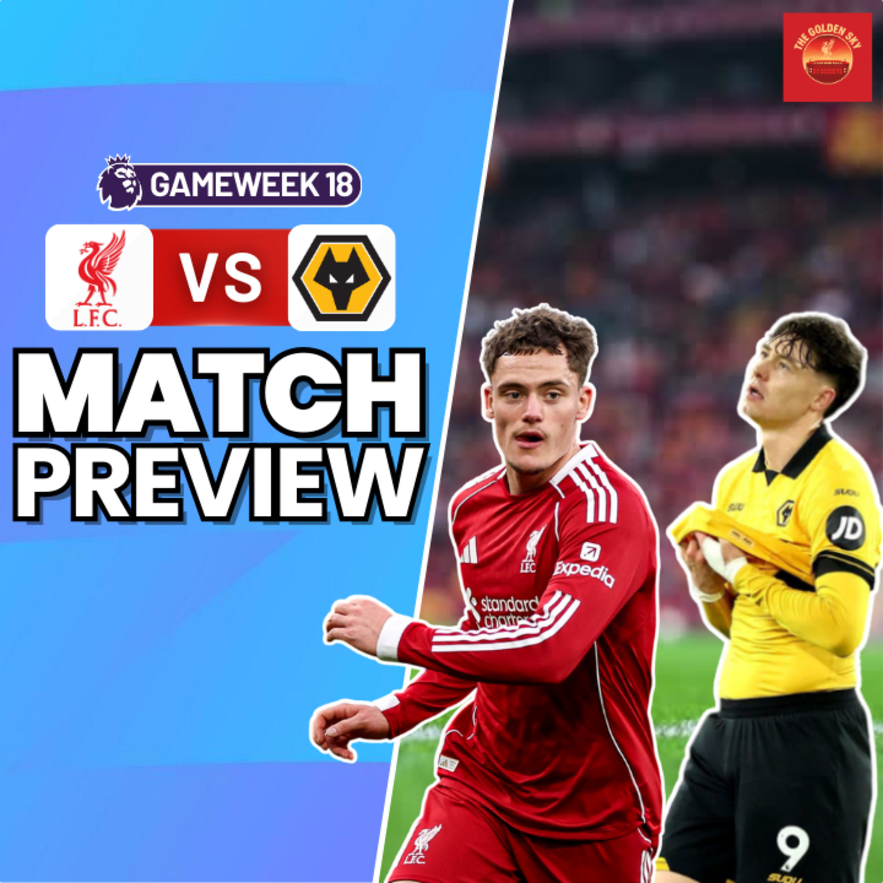 Chiesa to Start?! Liverpool vs Wolves - Match Preview | The Golden Sky episode artwork