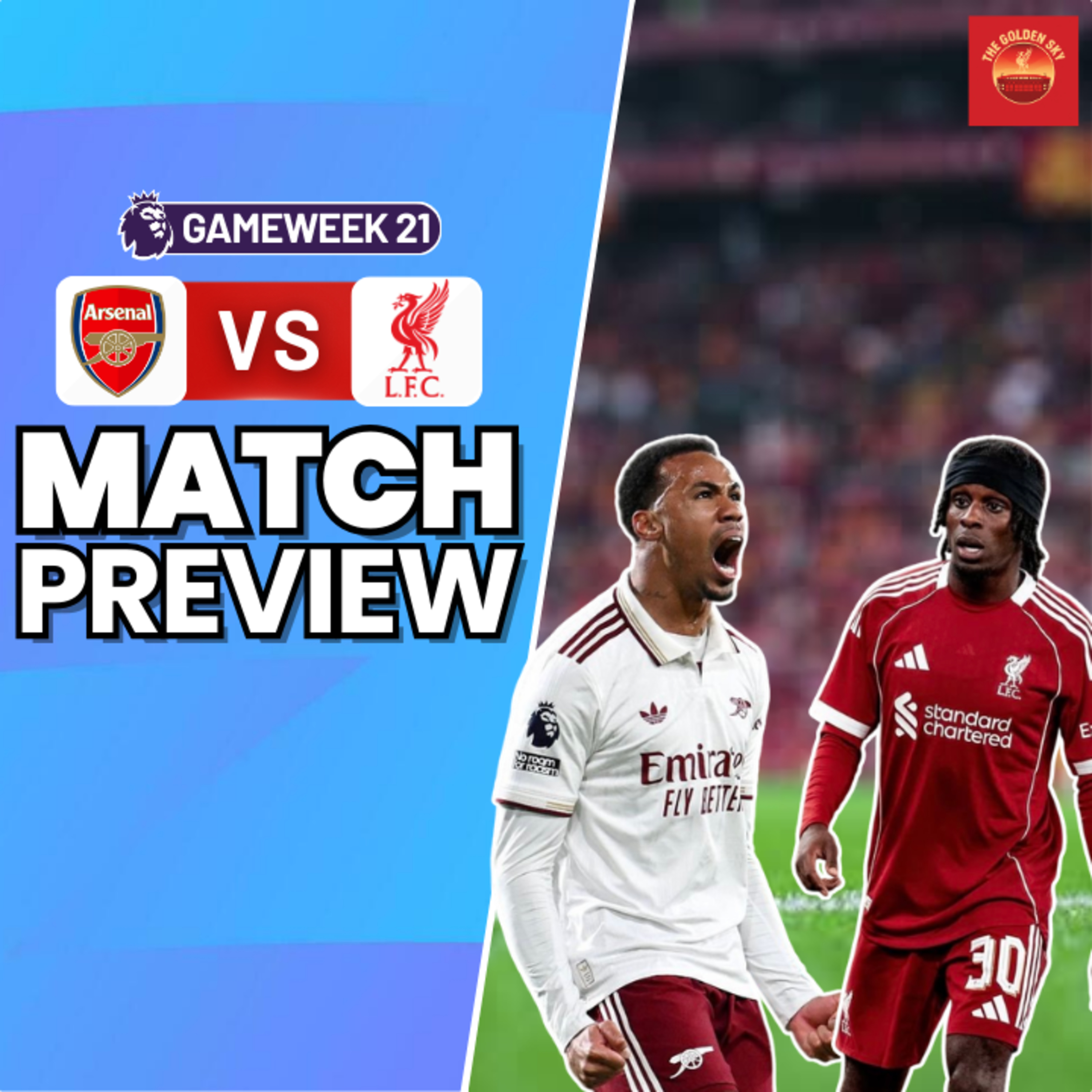 Are We In For A Shock? Arsenal vs Liverpool Match Preview | The Golden Sky episode artwork