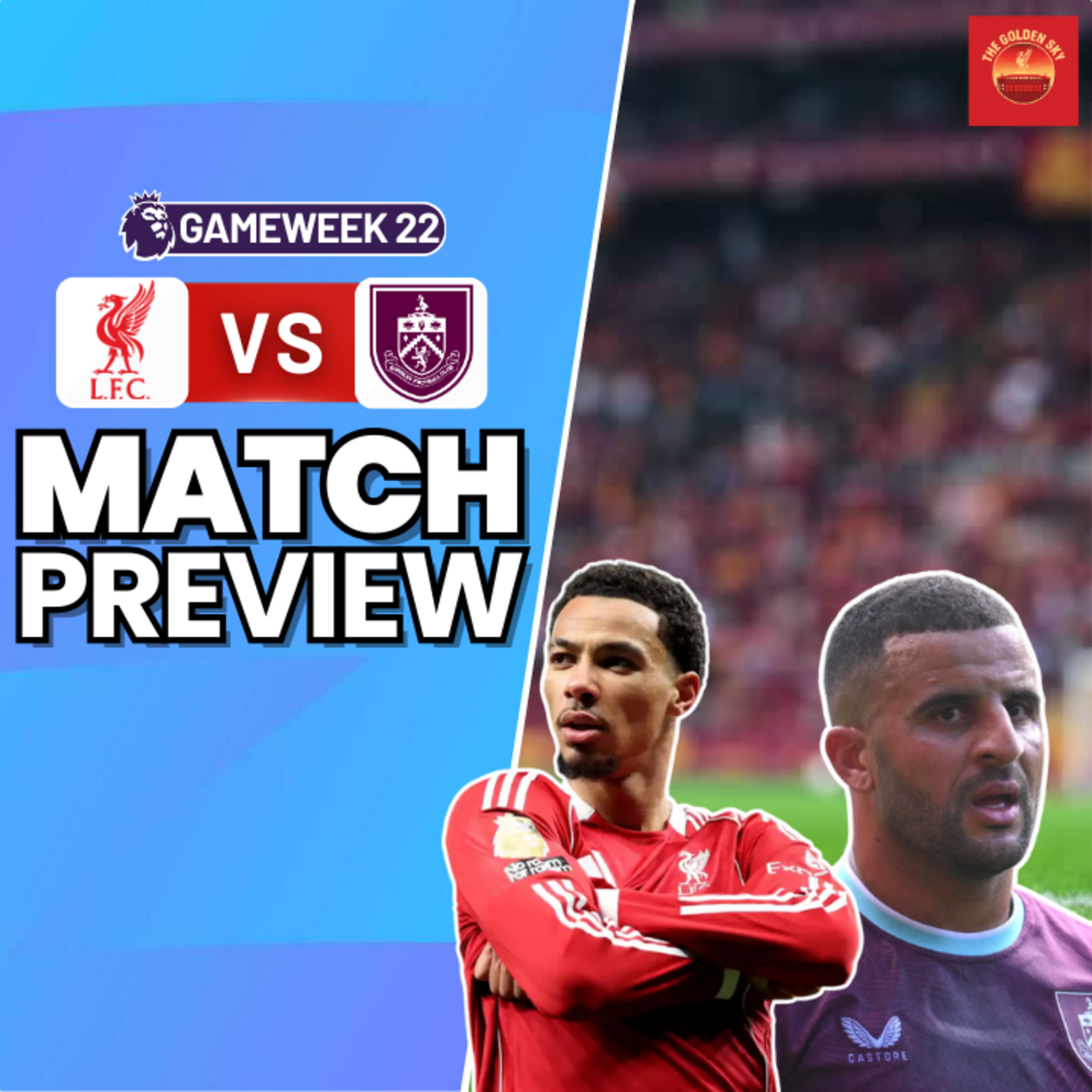A Big Announcement! Liverpool vs Burnley Match Preview & Guehi Thoughts | The Golden Sky episode artwork