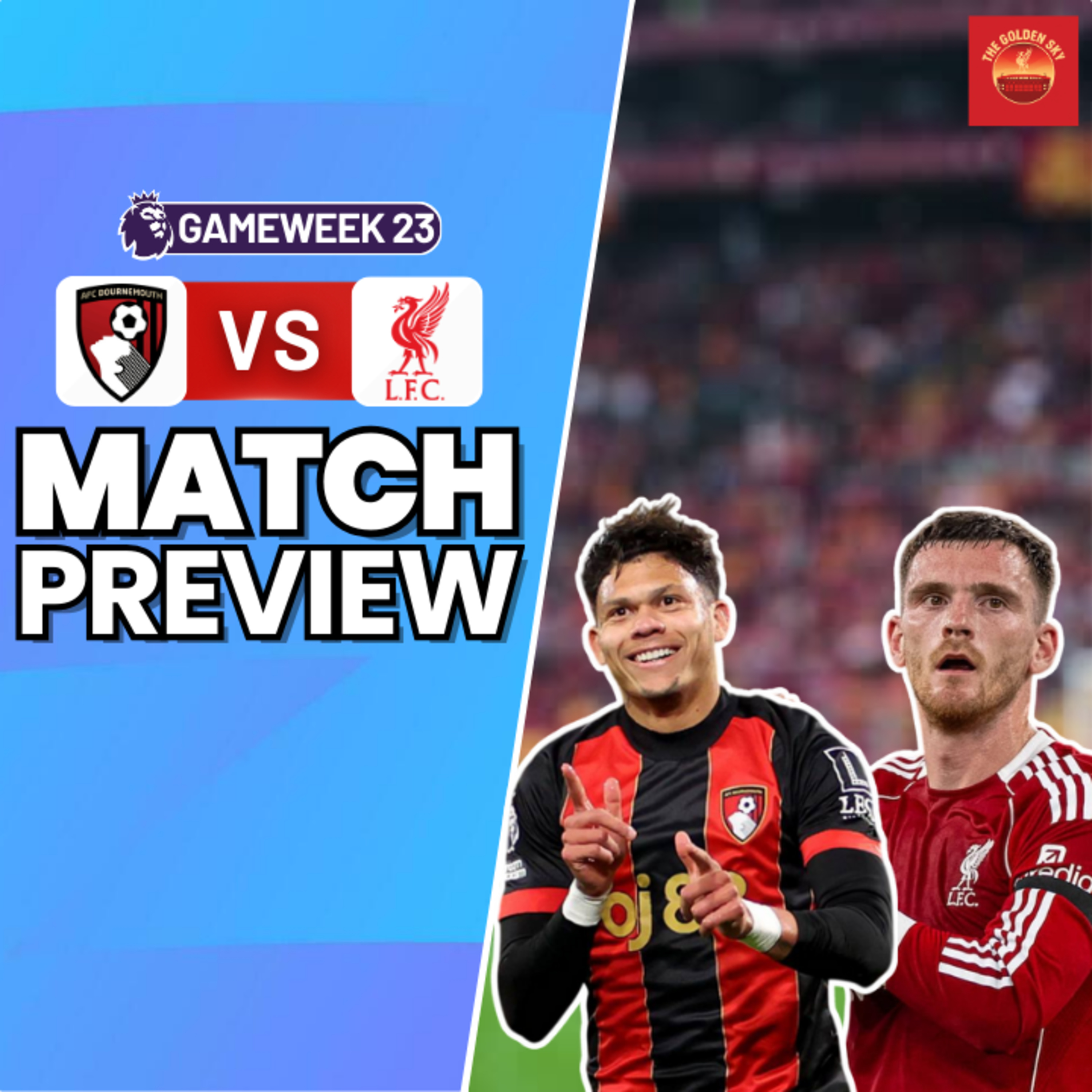 Robertson To Spurs + Bournemouth vs Liverpool Match Preview | The Golden Sky episode artwork