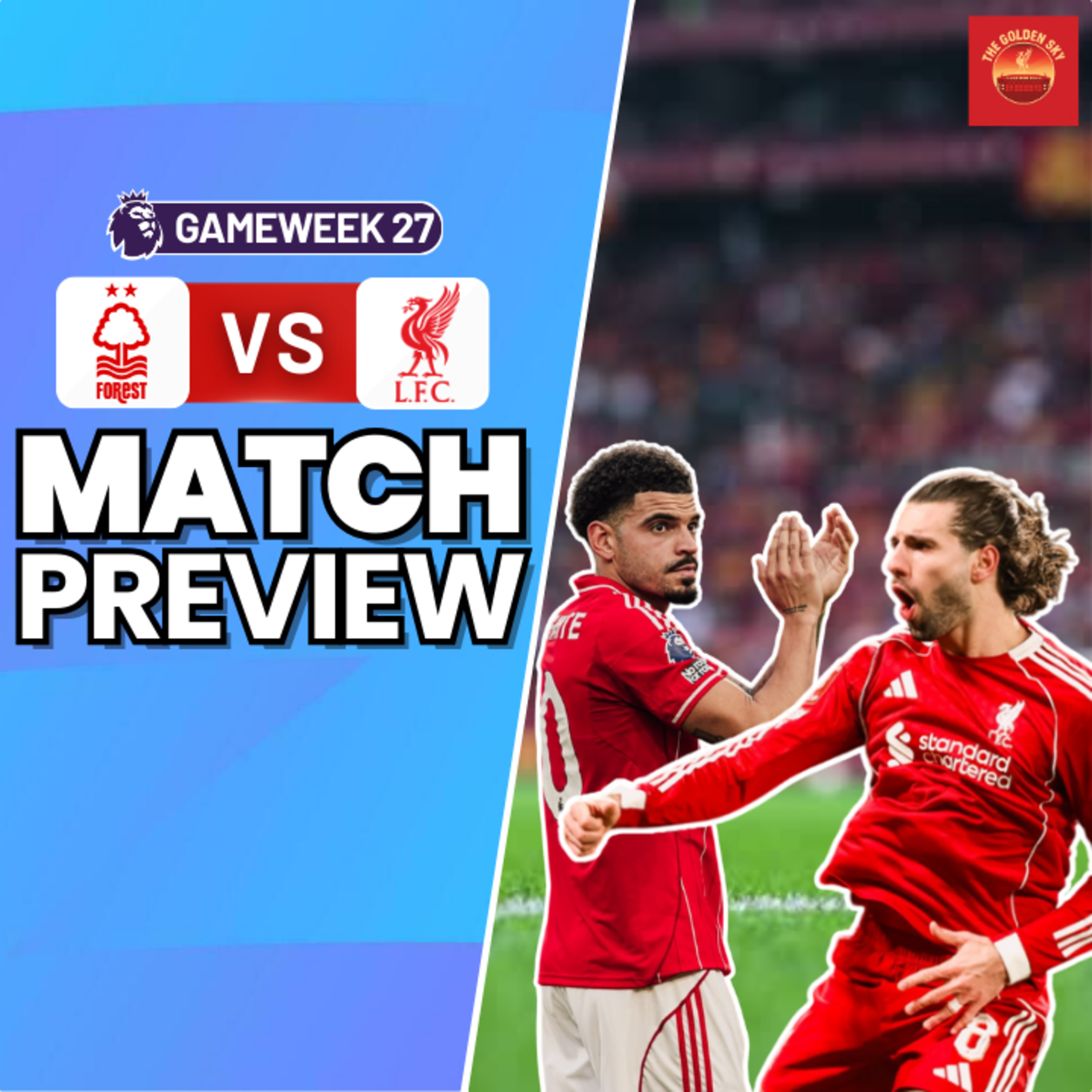Got To Kick On! Nottingham Forest vs Liverpool Match Preview | The Golden Sky episode artwork