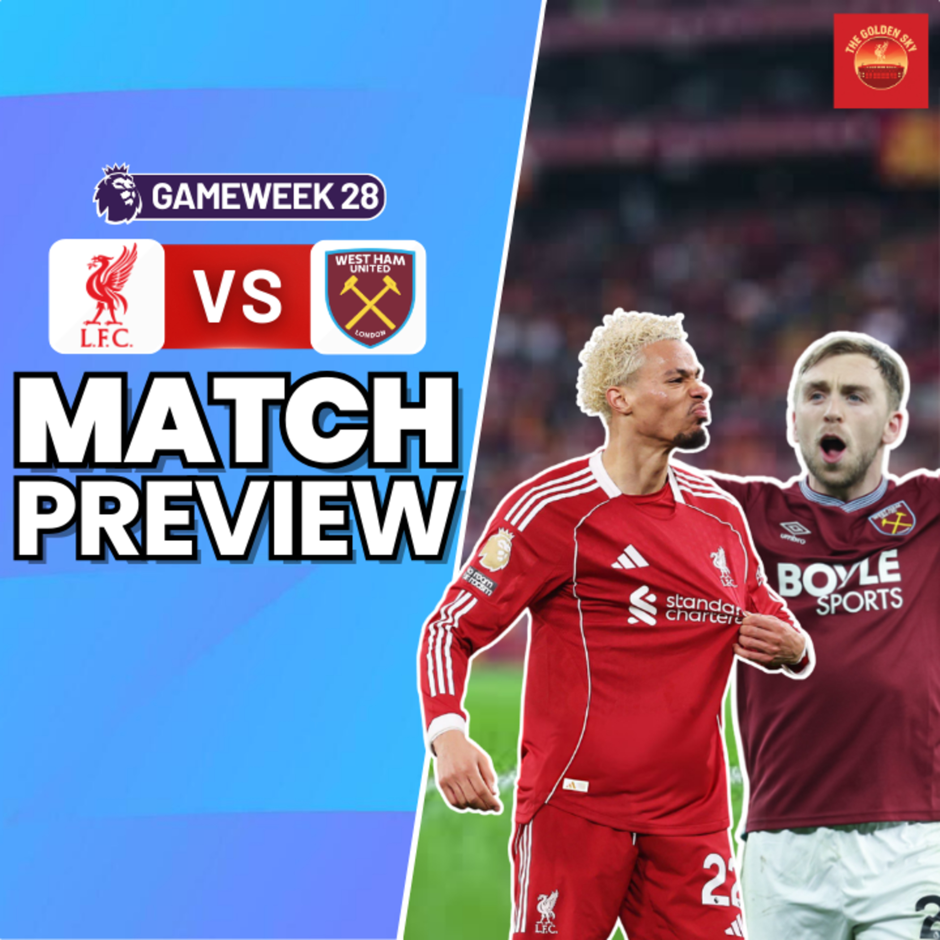Liverpool vs West Ham Match Preview + UCL Draw Thoughts | The Golden Sky episode artwork