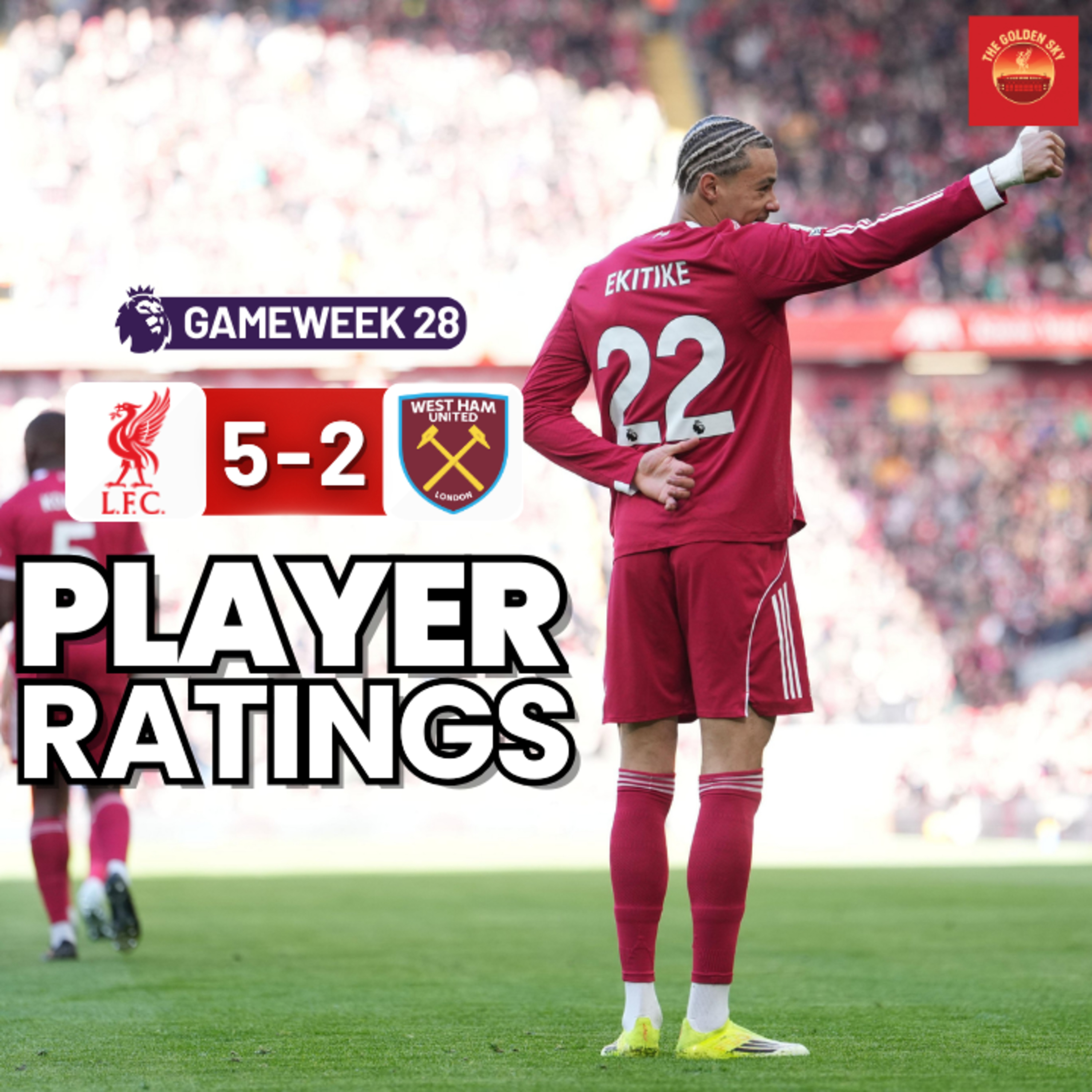 Liverpool 5-2 West Ham Player Ratings | The Golden Sky episode artwork