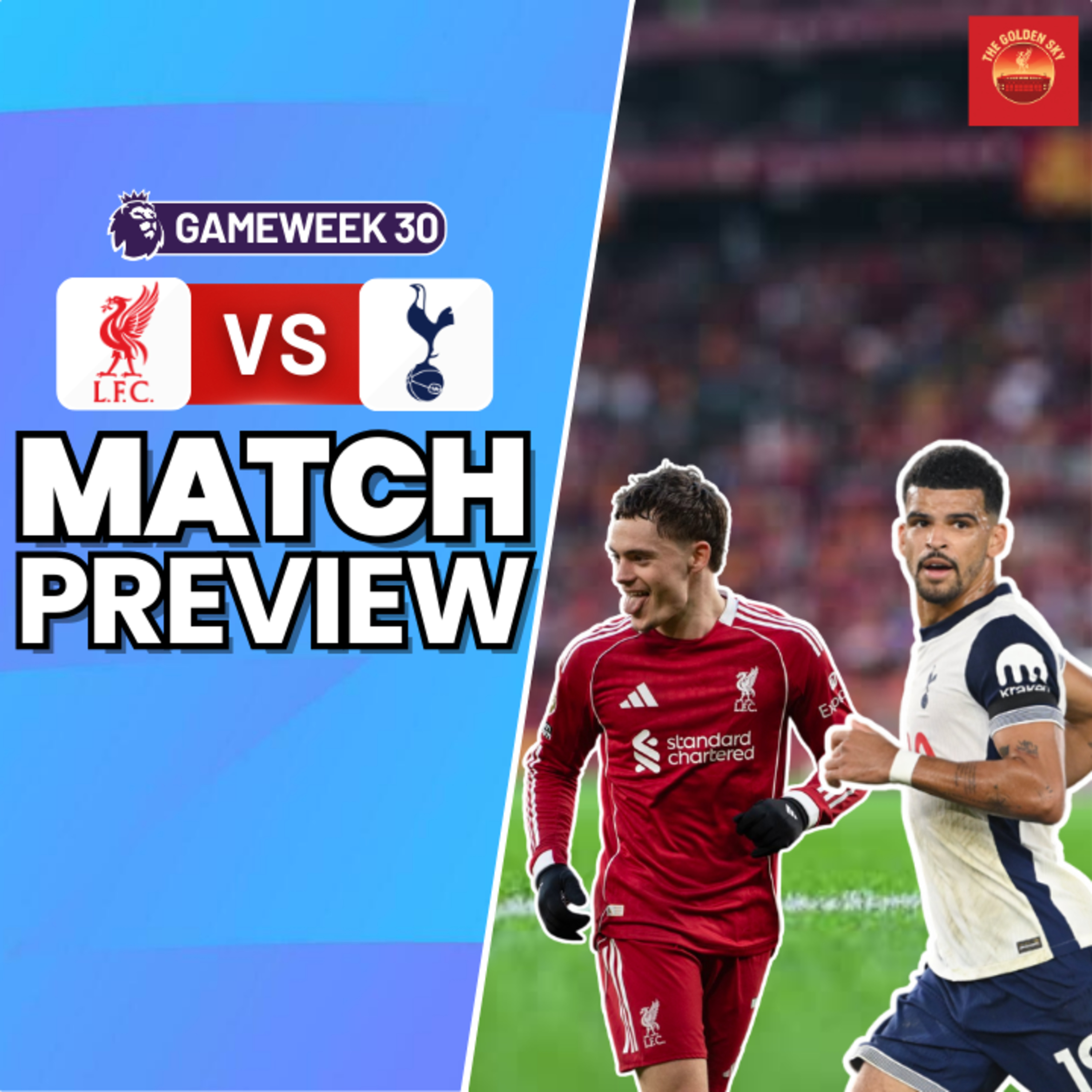 Liverpool vs Spurs Match Preview | The Golden Sky episode artwork