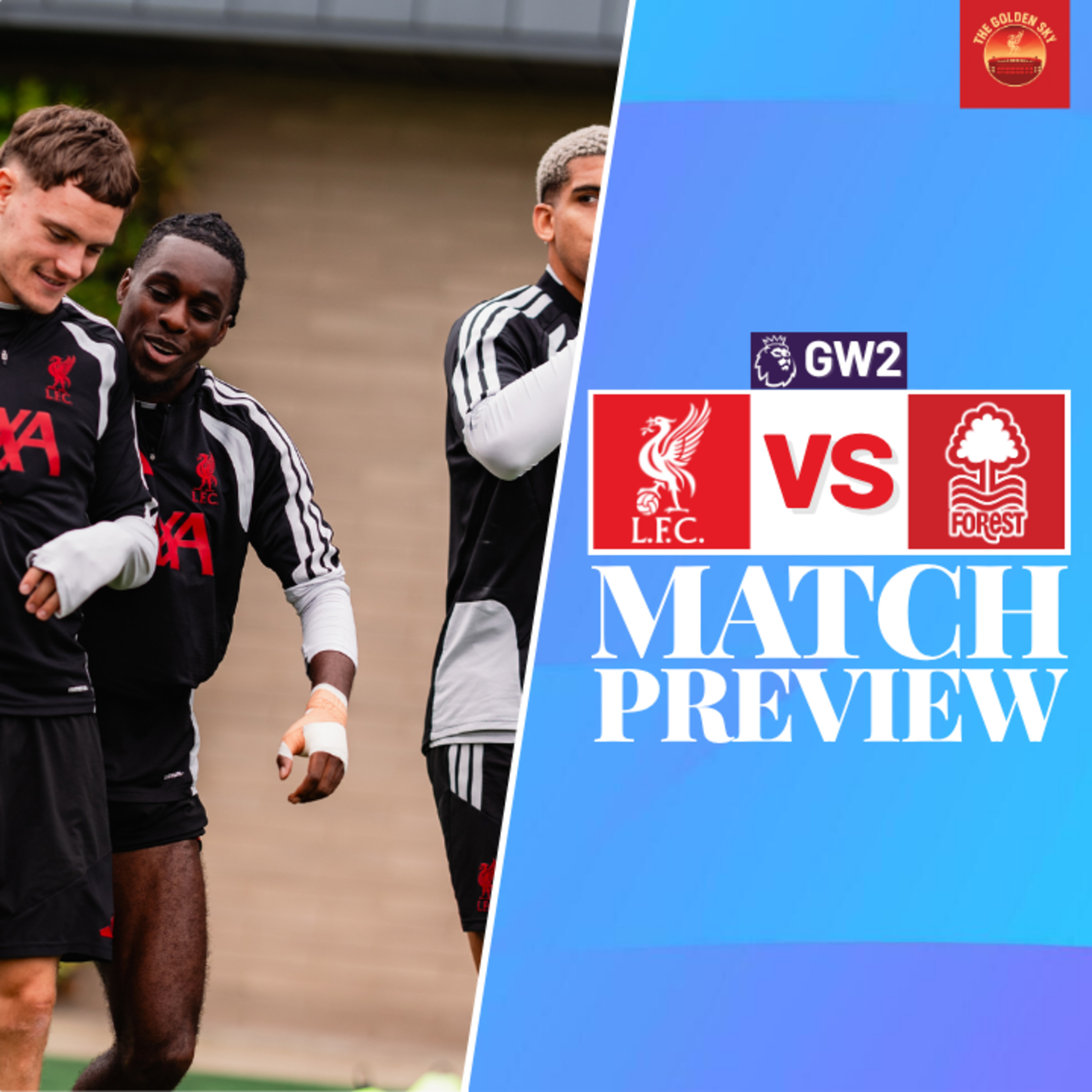 Liverpool vs Nottingham Forest Match Preview & Barcola Thoughts | The Golden Sky episode artwork