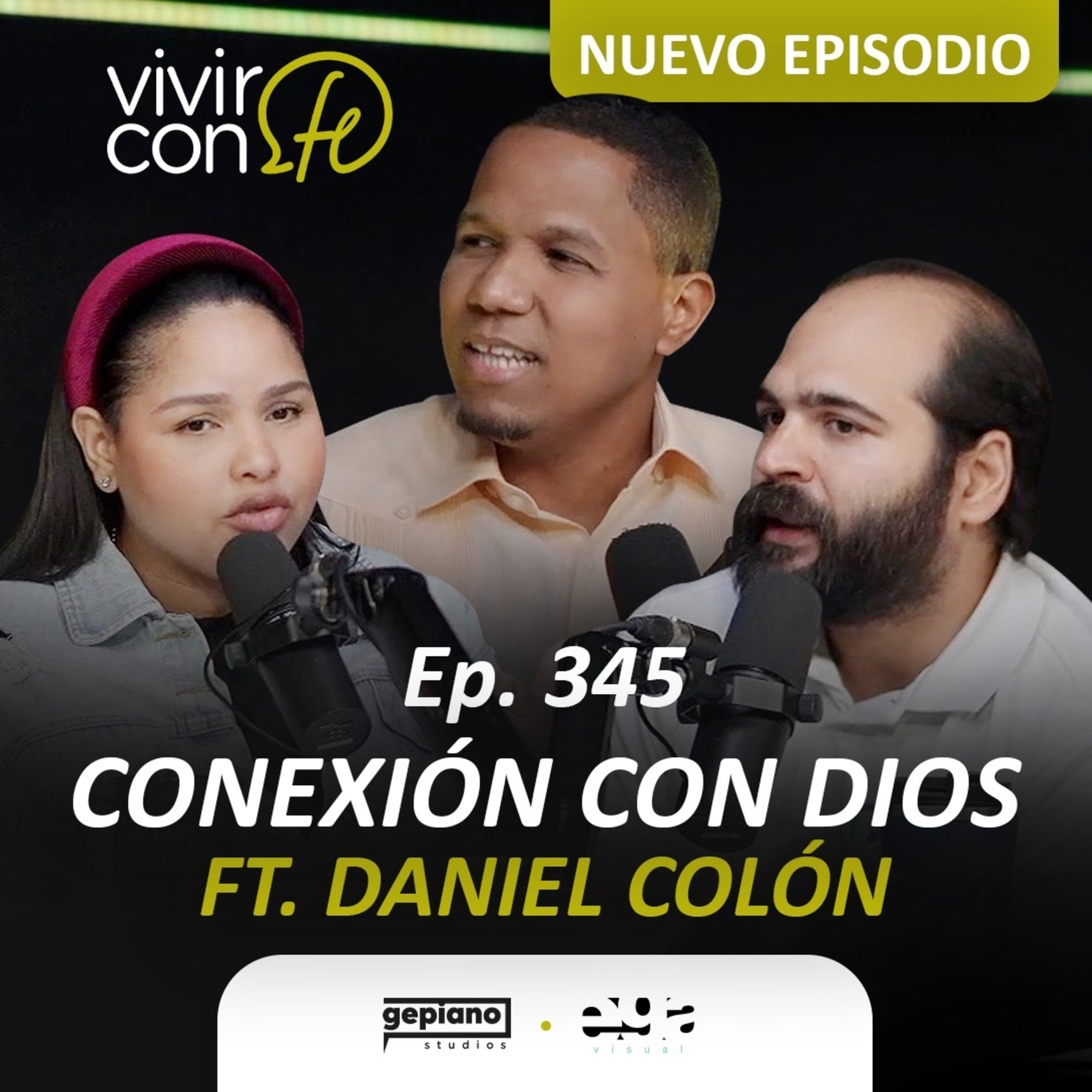 345. Conexión con Dios Ft. Daniel Colón episode artwork