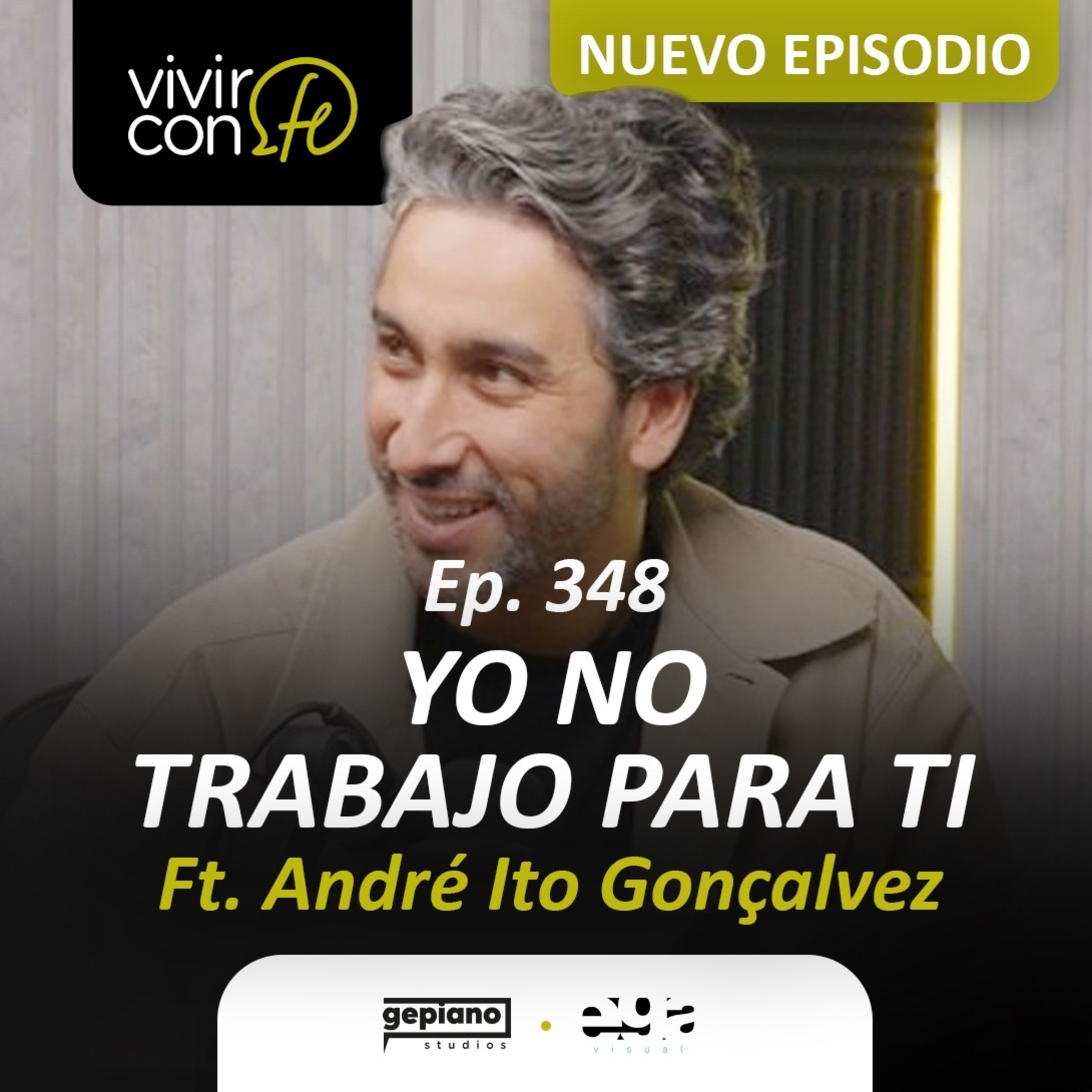 348. "Yo no trabajo para ti" Ft. André Ito Gonçalvez episode artwork