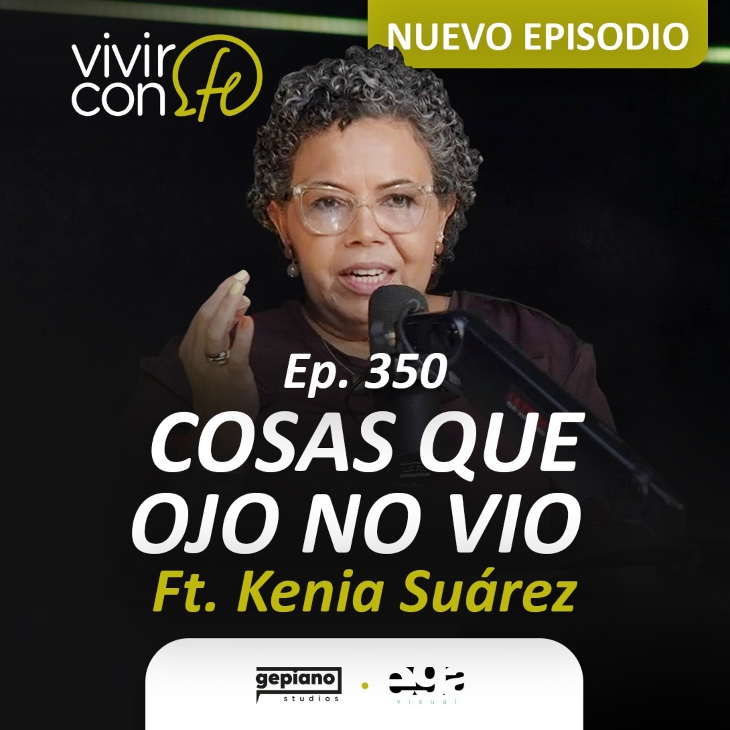 350. Cosas que ojo no vio Ft. Kenia Suárez episode artwork
