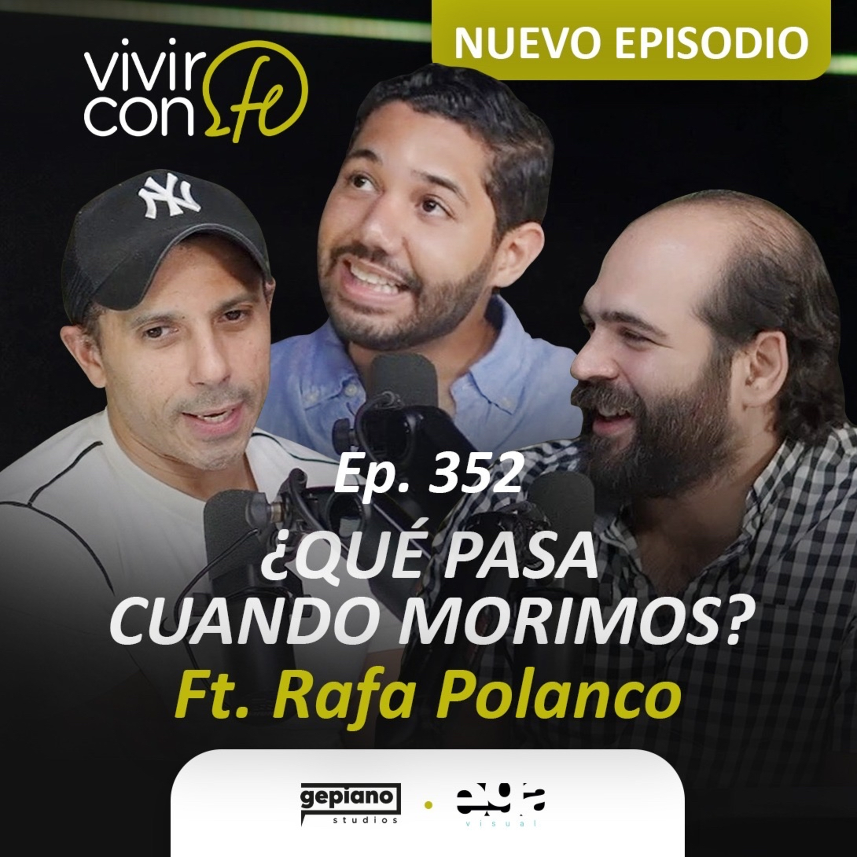 352. ¿Qué Pasa Cuando Morimos? Ft. Rafa Polanco episode artwork