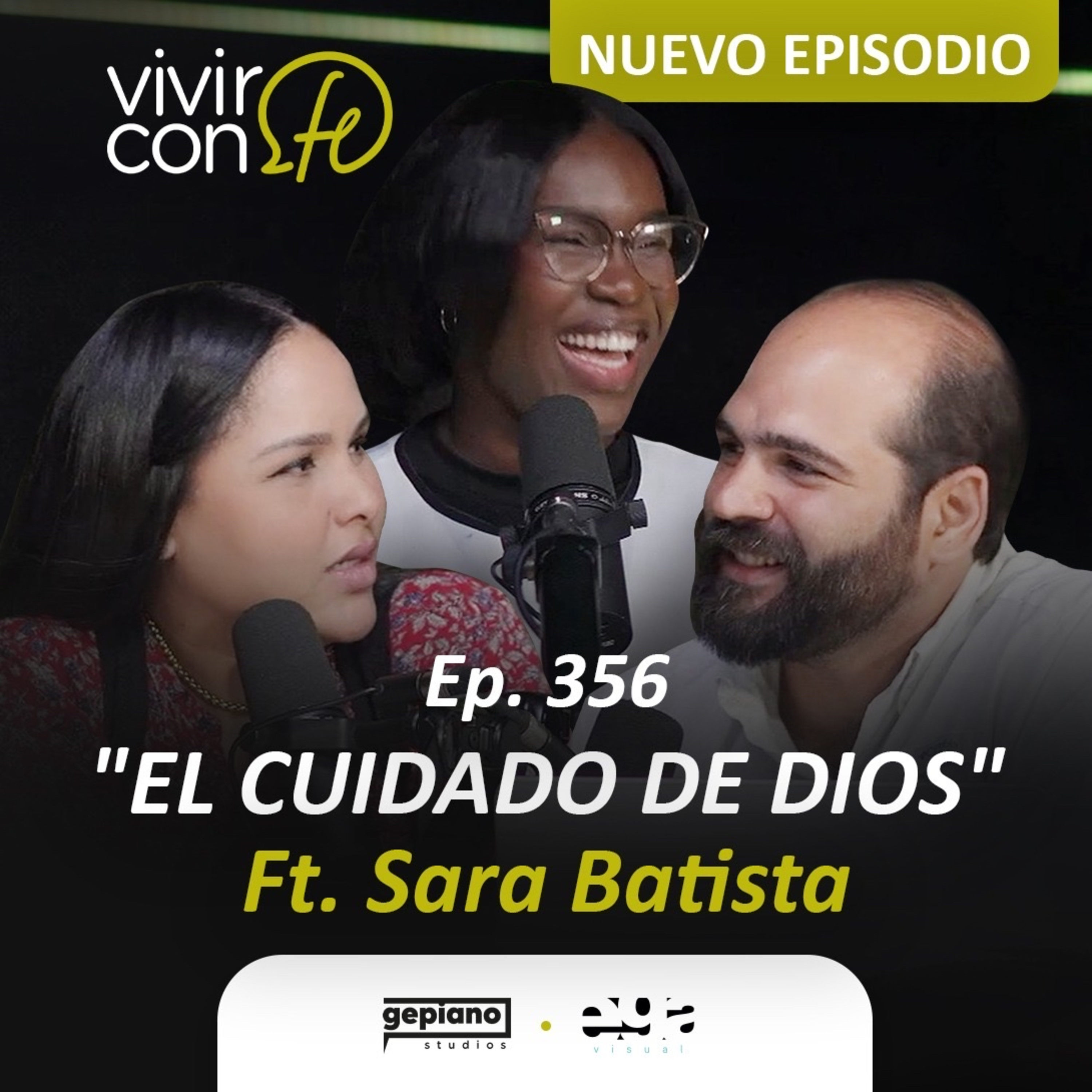 356. "El cuidado de Dios", Ft. Sara Batista episode artwork