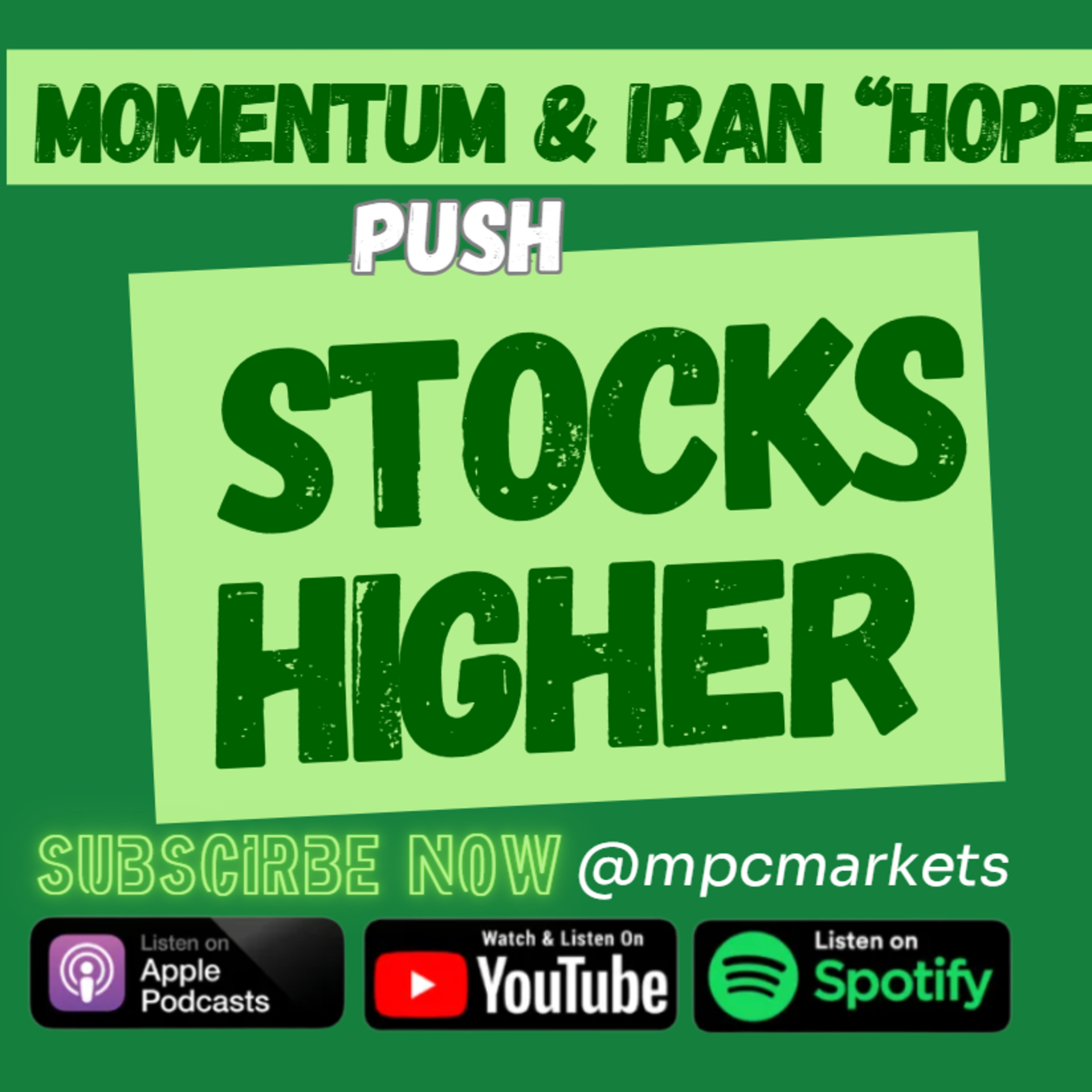 momentum & Iran hopes drive stocks higher episode artwork