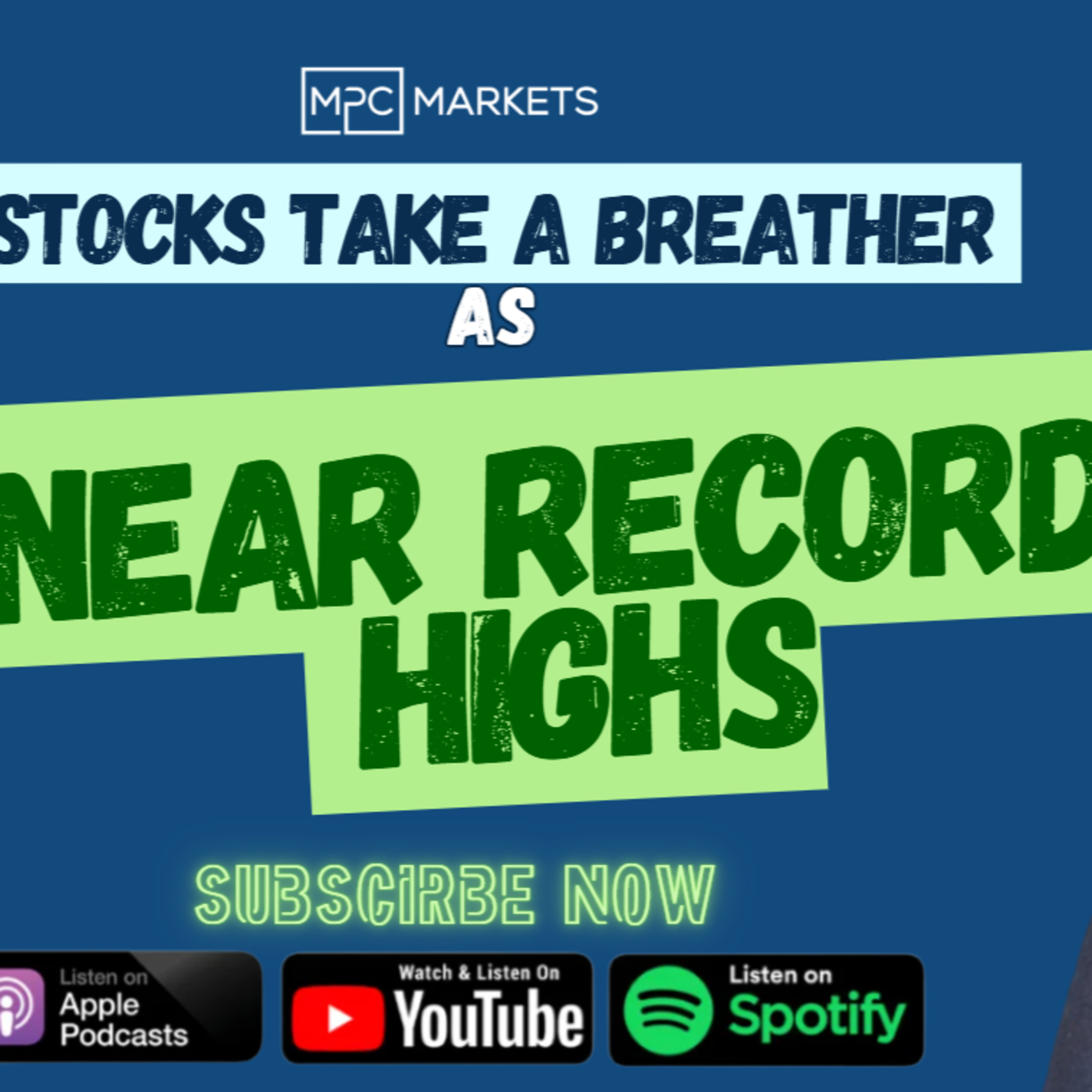 Stocks Take a Breather Near Record Highs episode artwork