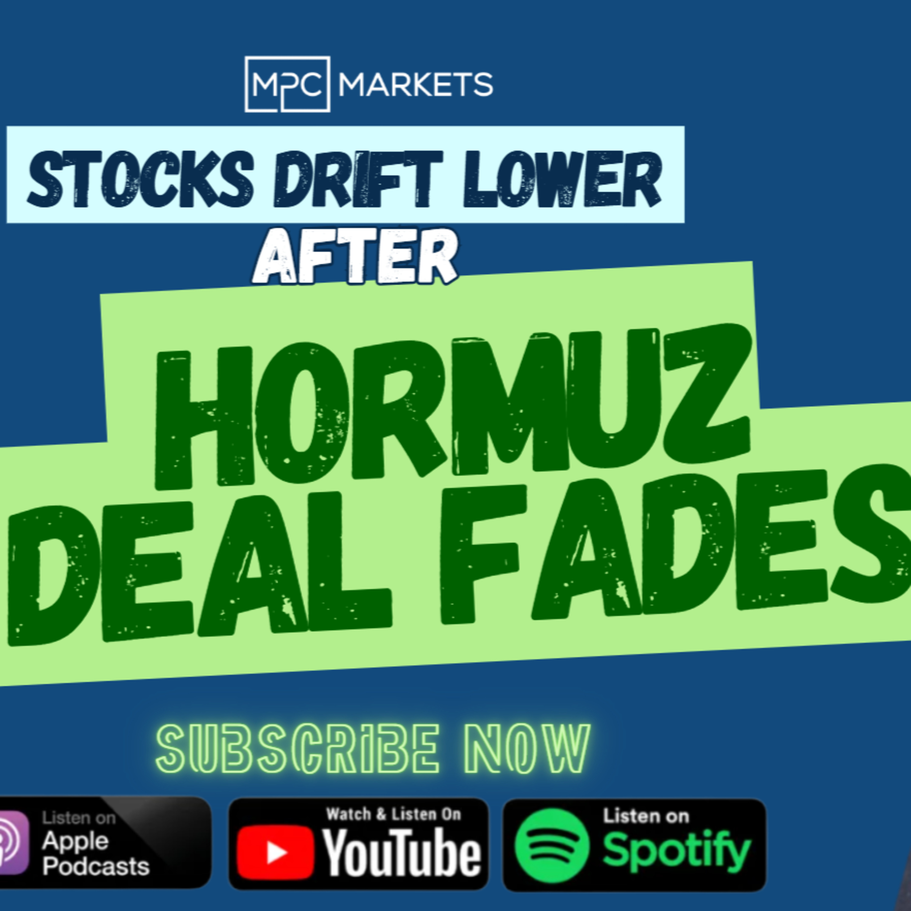Stocks Drift lower as Hormuz Deal Hopes Fade episode artwork