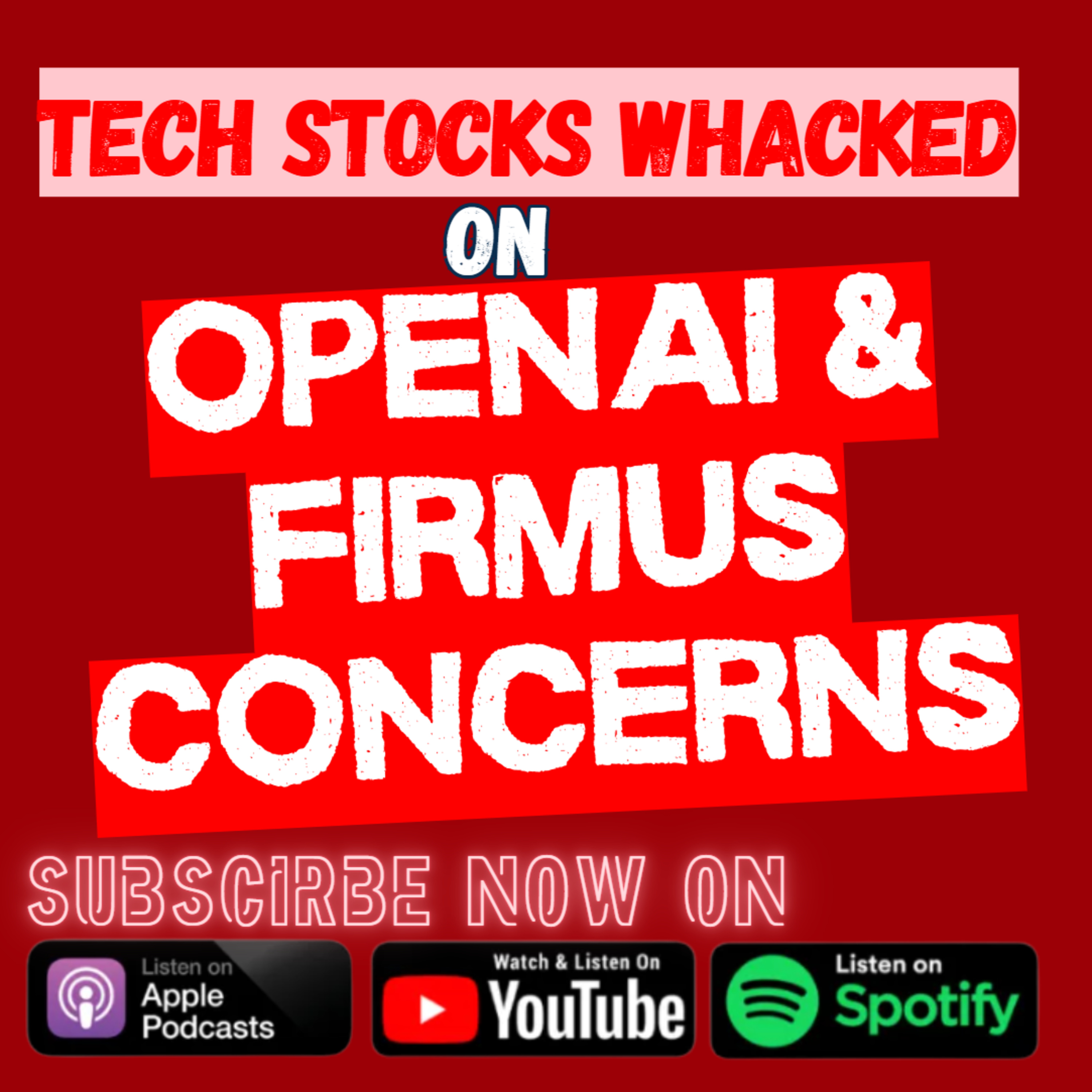 Tech Stocks Whacked on OpenAI & Firmus Concerns episode artwork