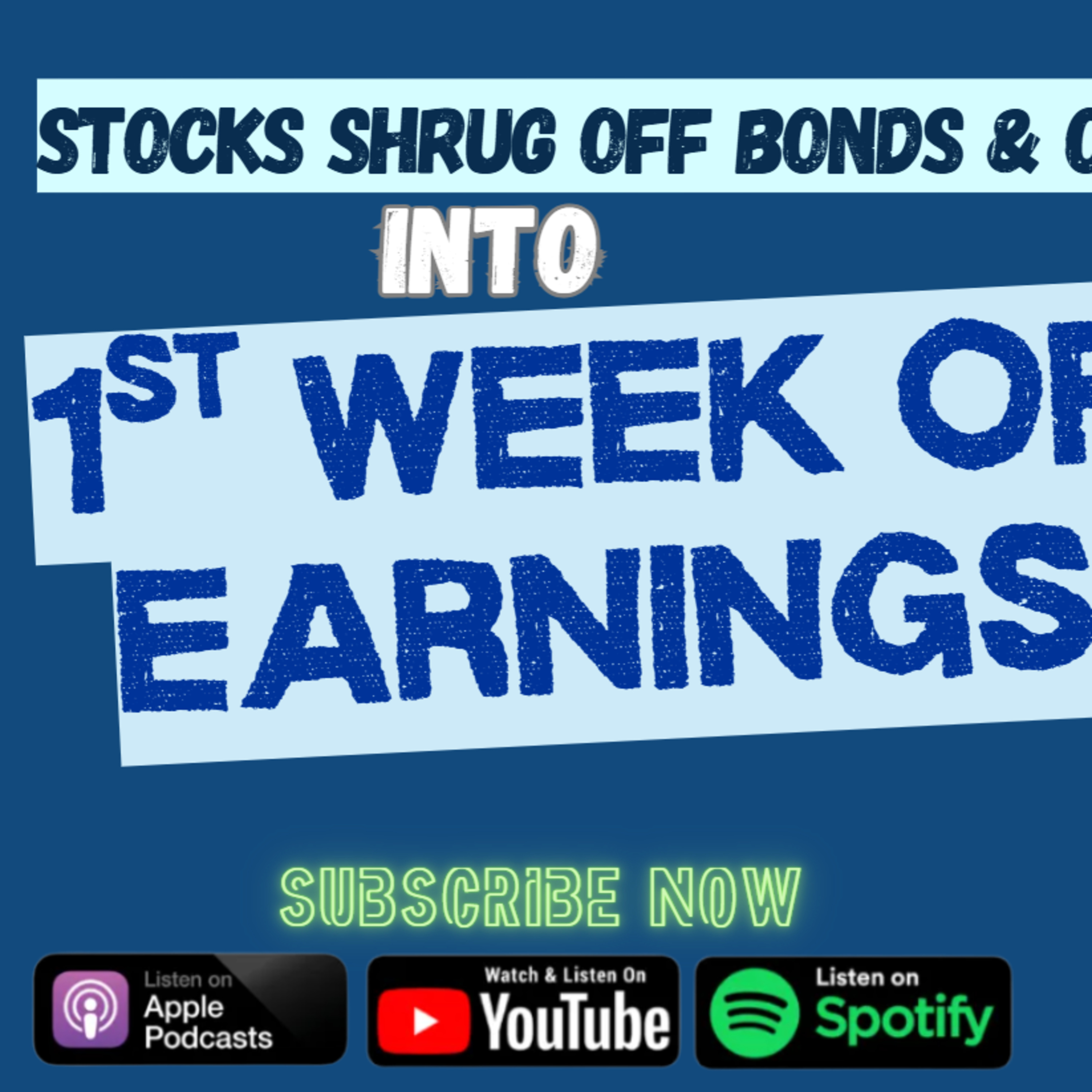 Stocks Shrug off Oil & Bonds into 1st Week of Earnings episode artwork