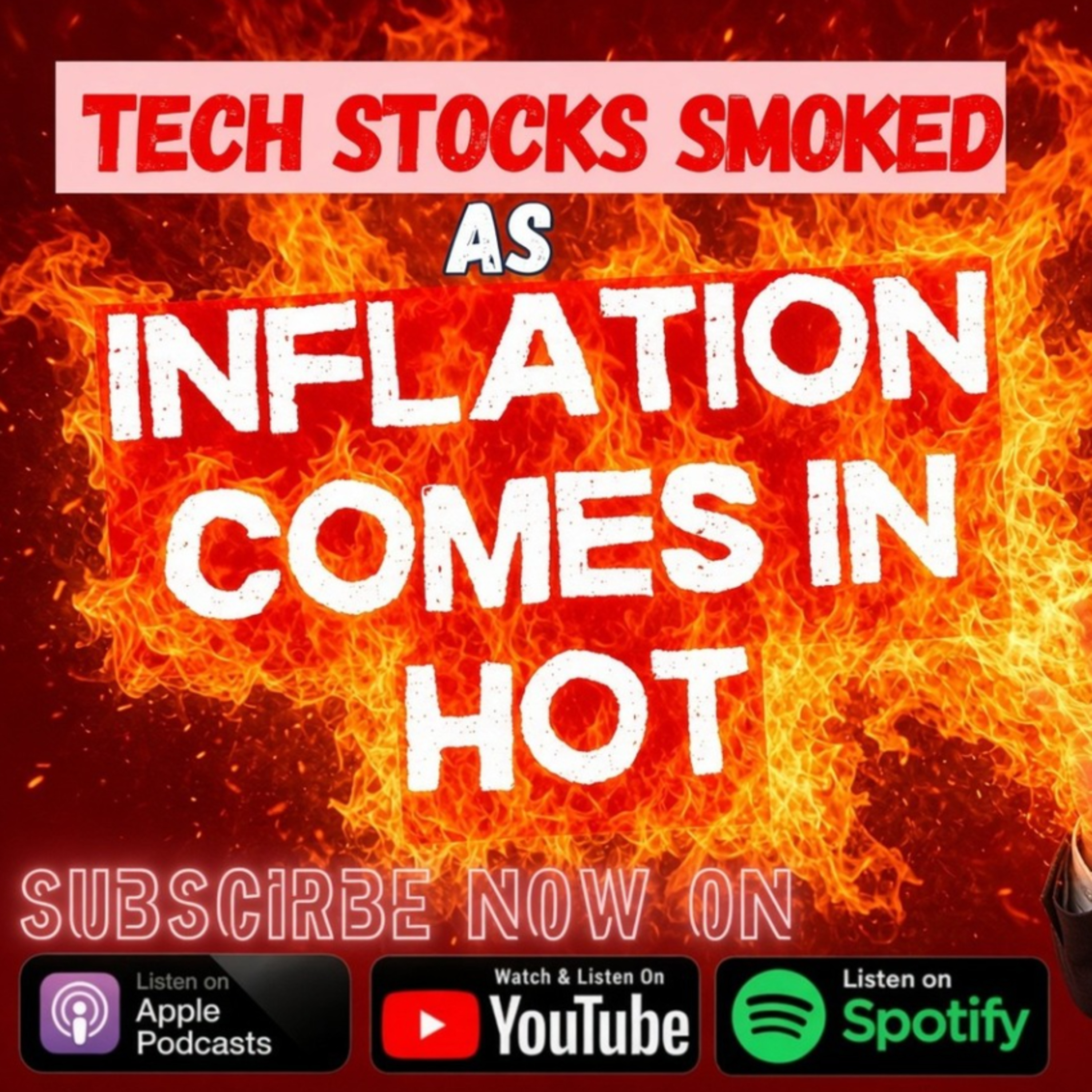 Tech Stocks Smoked as Inflation comes in HOT episode artwork