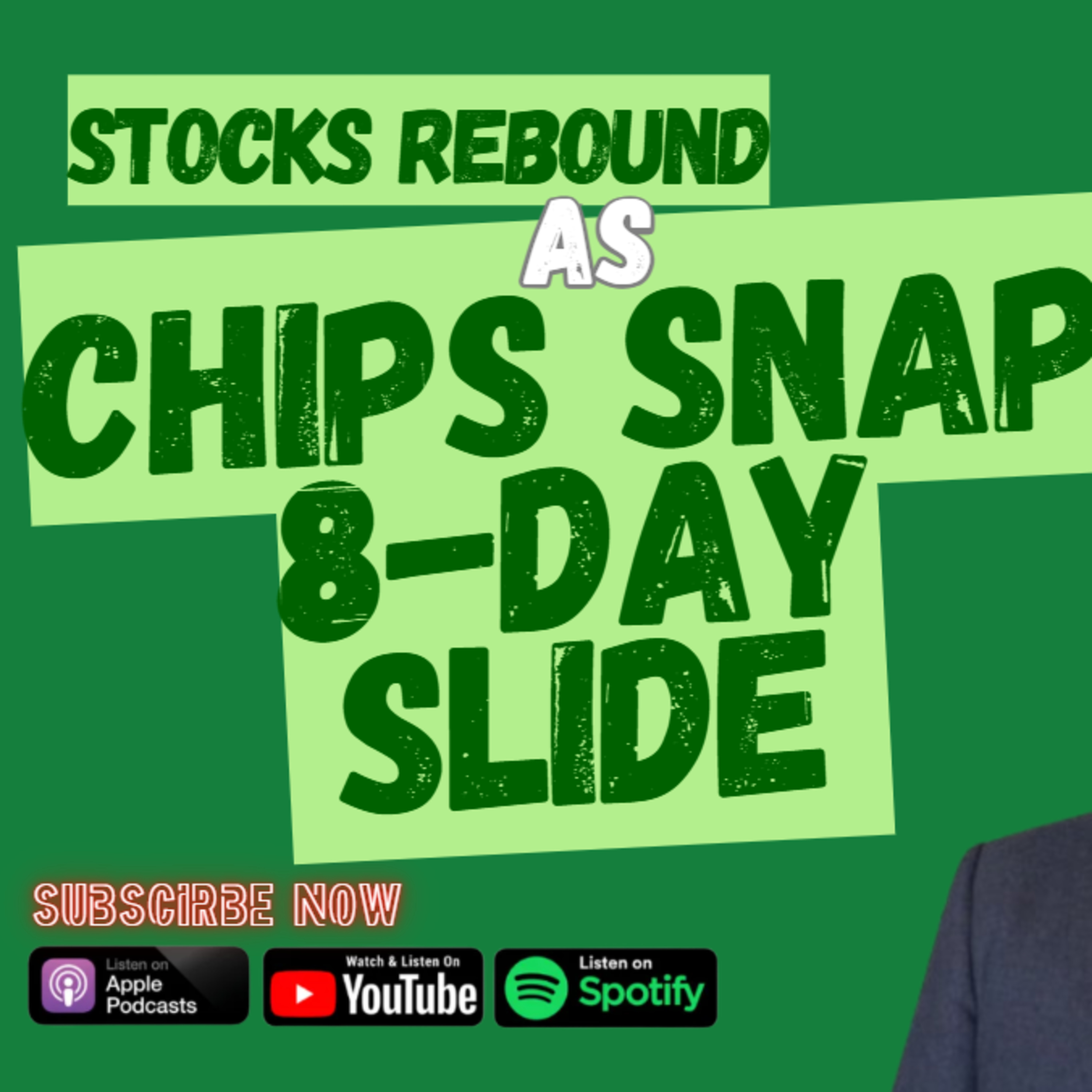 Tech Rebounds as Chips Snap 8 Day Slide episode artwork