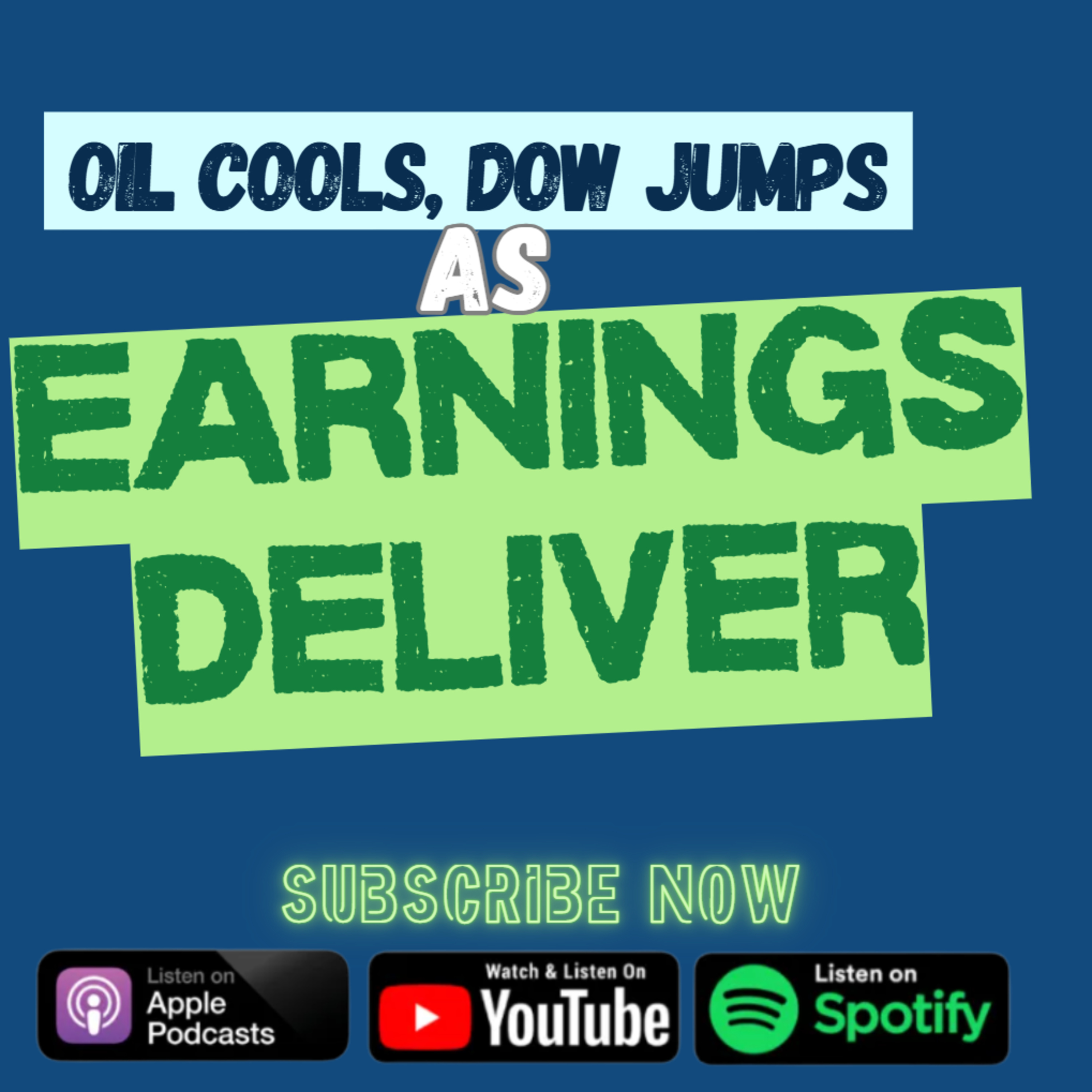 Oil Cools Dow Jumps as Earnings Deliver episode artwork