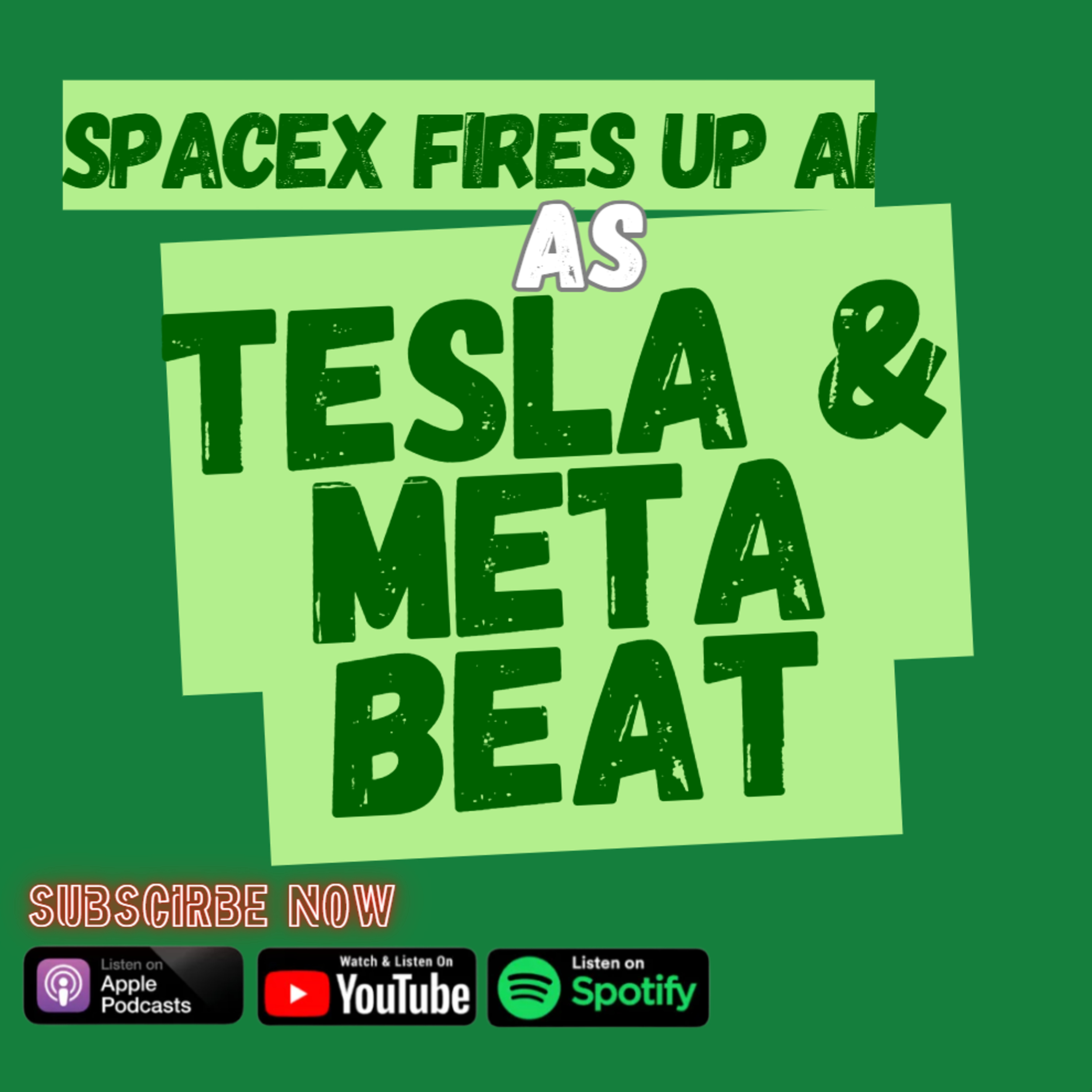SpaceX Fires up AI as Tesla & Meta Beat episode artwork
