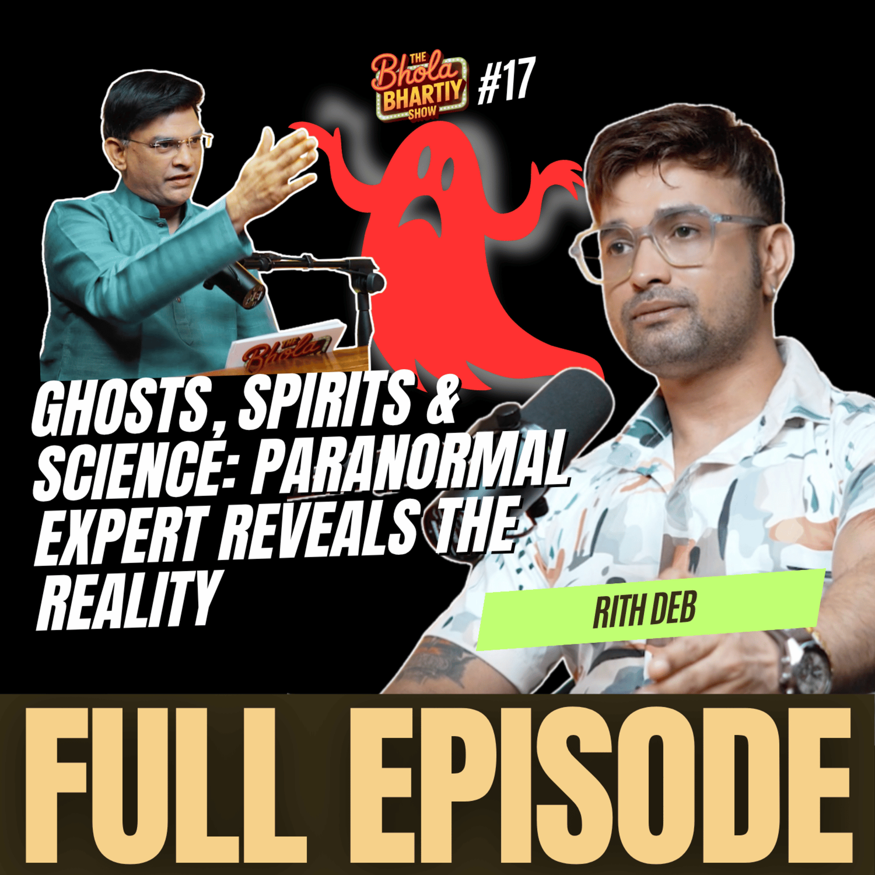 Rith Deb from Indian Paranormal Society Exposes Myths | Shocking Truths About Ghosts & Supernatural episode artwork