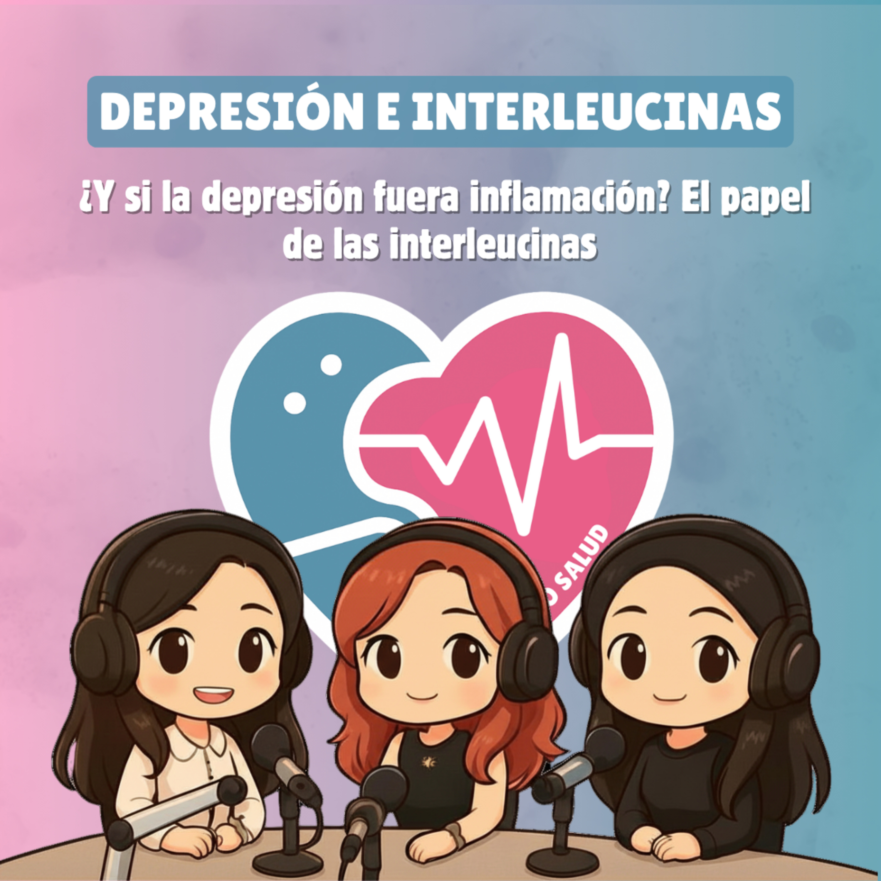 Depresión e interleucinas episode artwork