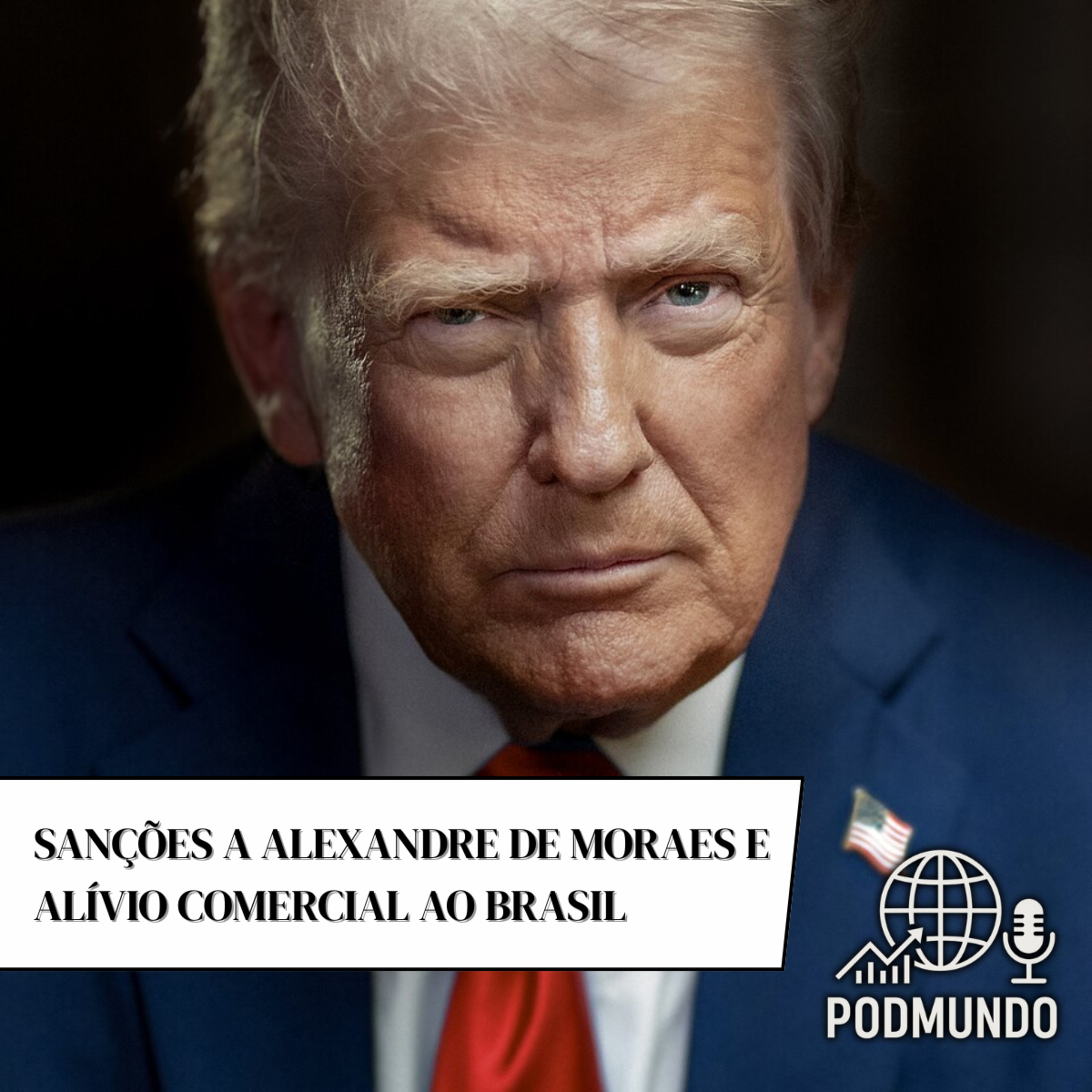 Jogo Político e Econômico: Trump, Lula e as Sanções episode artwork