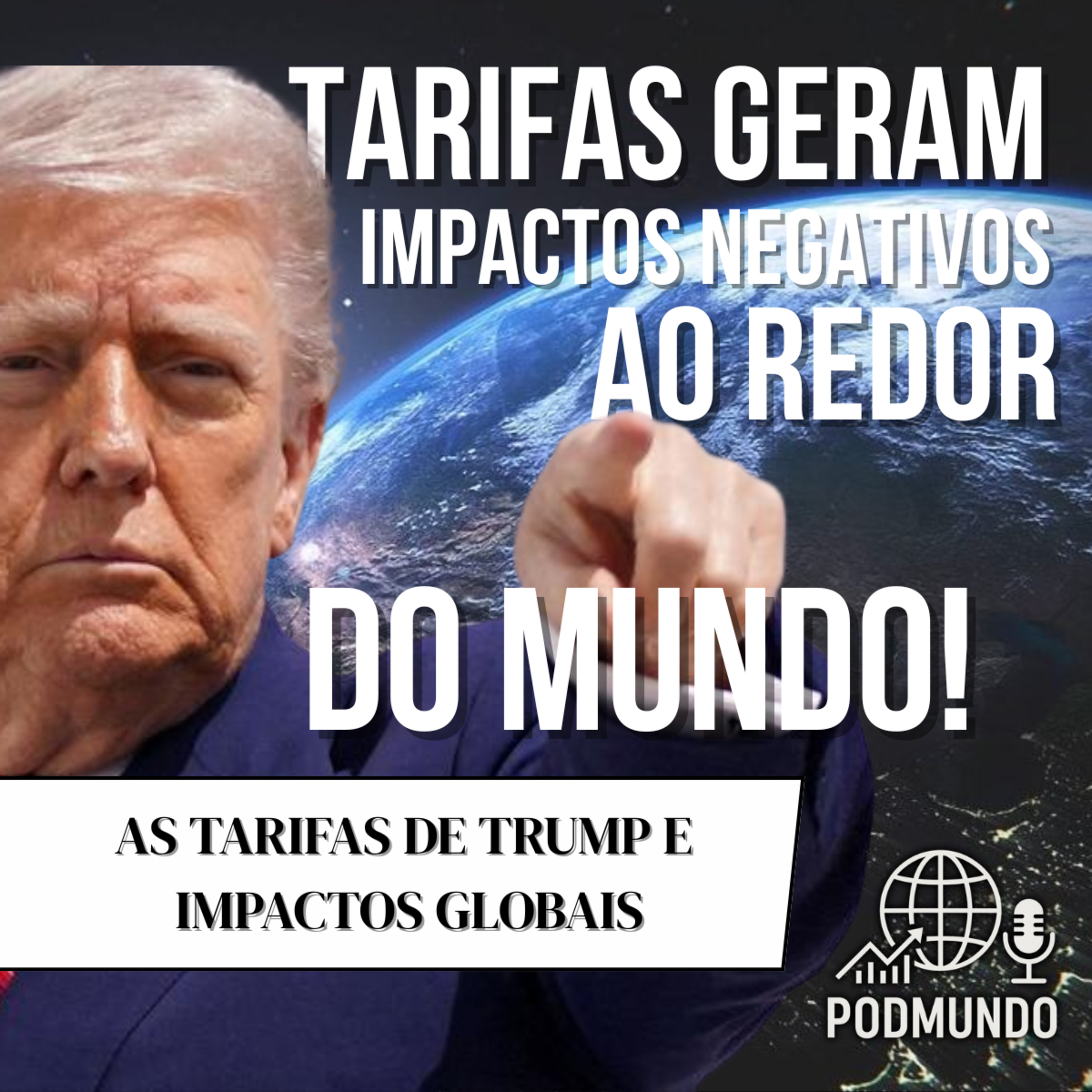 Donald Trump: Impacto global das novas tarifas impostas pelo Presidente dos EUA episode artwork