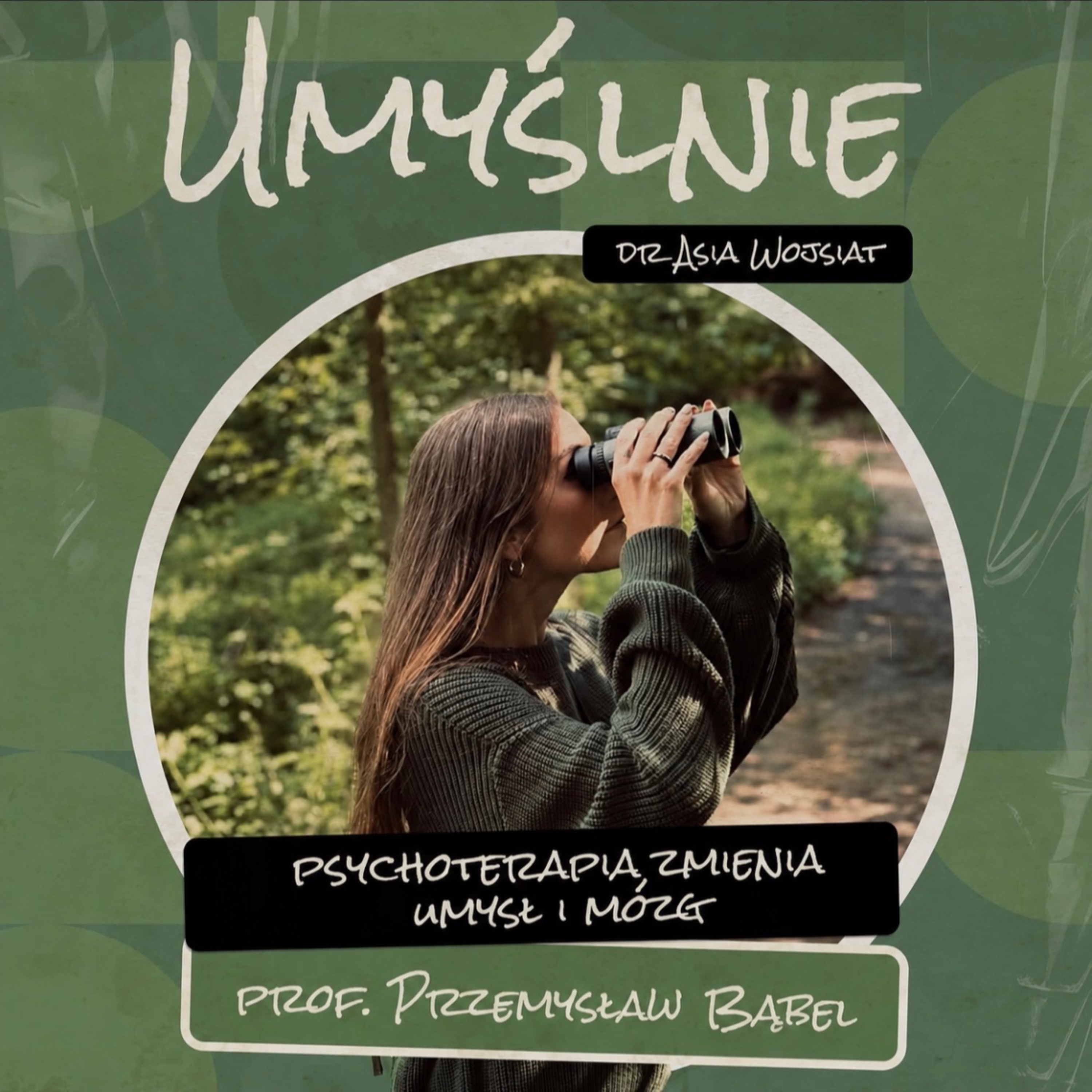 Umyślnie #23 - Psychoterapia zmienia umysł i mózg episode artwork