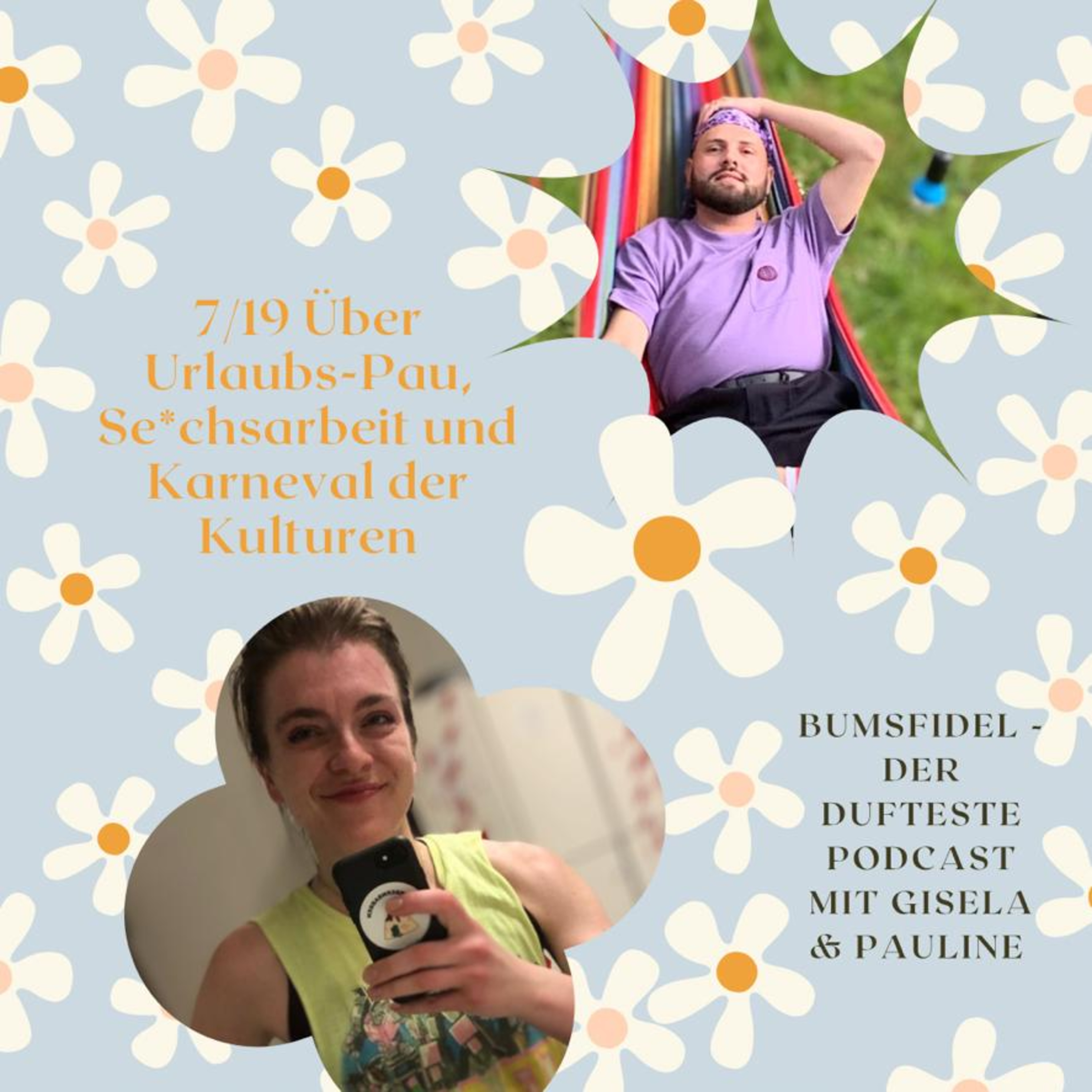 Bumsfidel - Der dufteste Podcast mit Gisela und Pauline