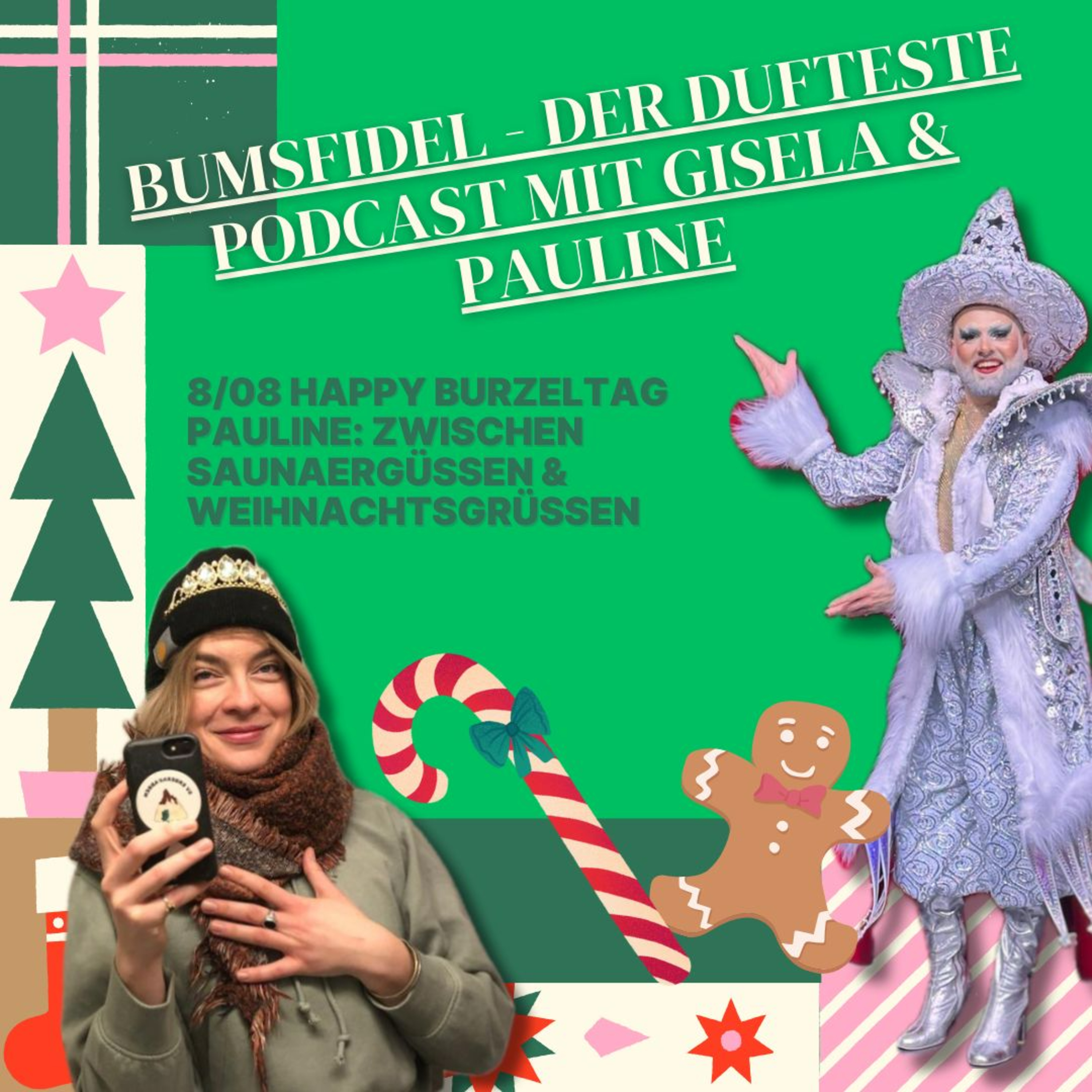 8/08 - Happy Burzeltag Pauline: Zischen Saunaergüssen & Weihnachtsgrüßen episode artwork