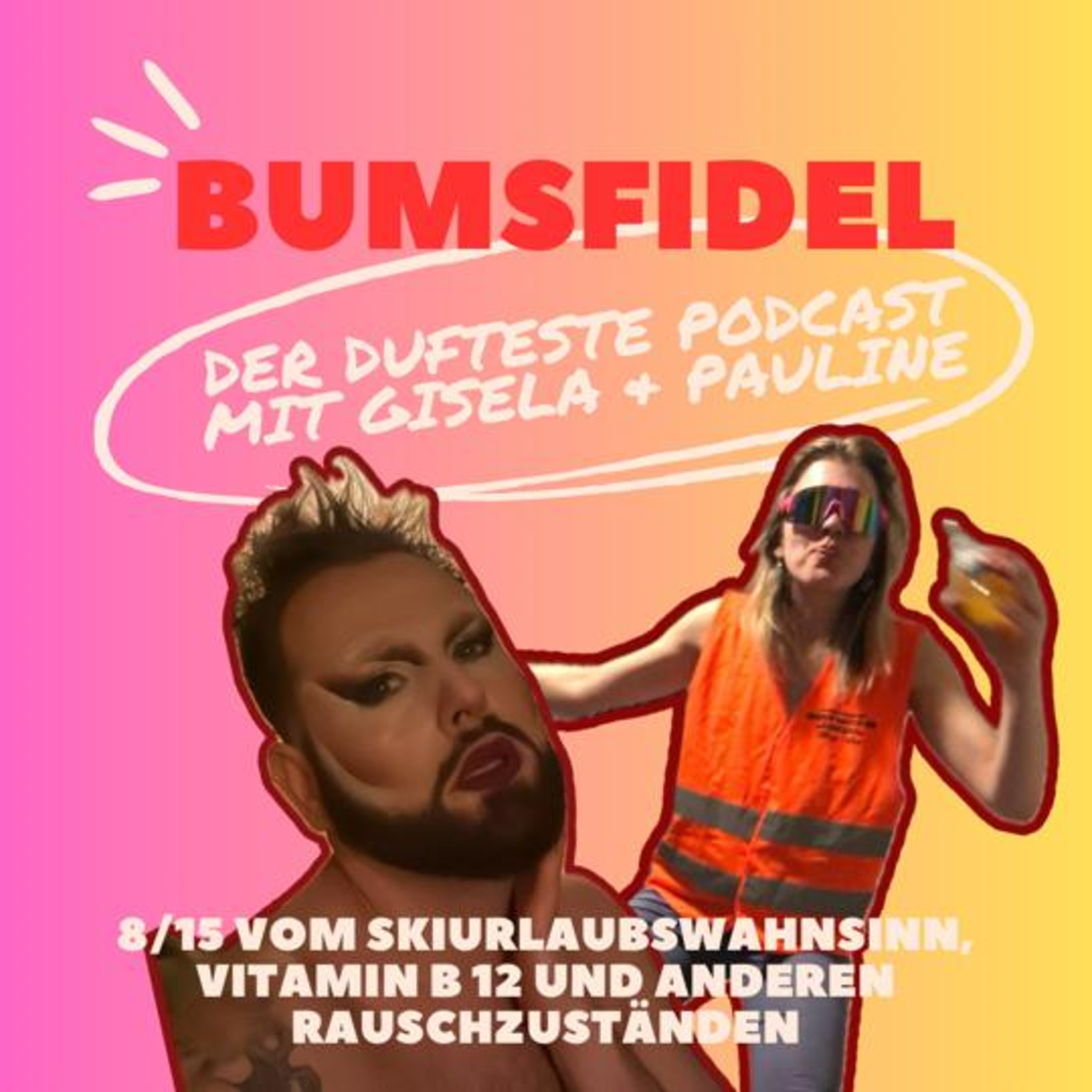 8/15 Vom Skiurlaubswahnsinn, Vitamin B 12 und anderen Rauschzuständen episode artwork