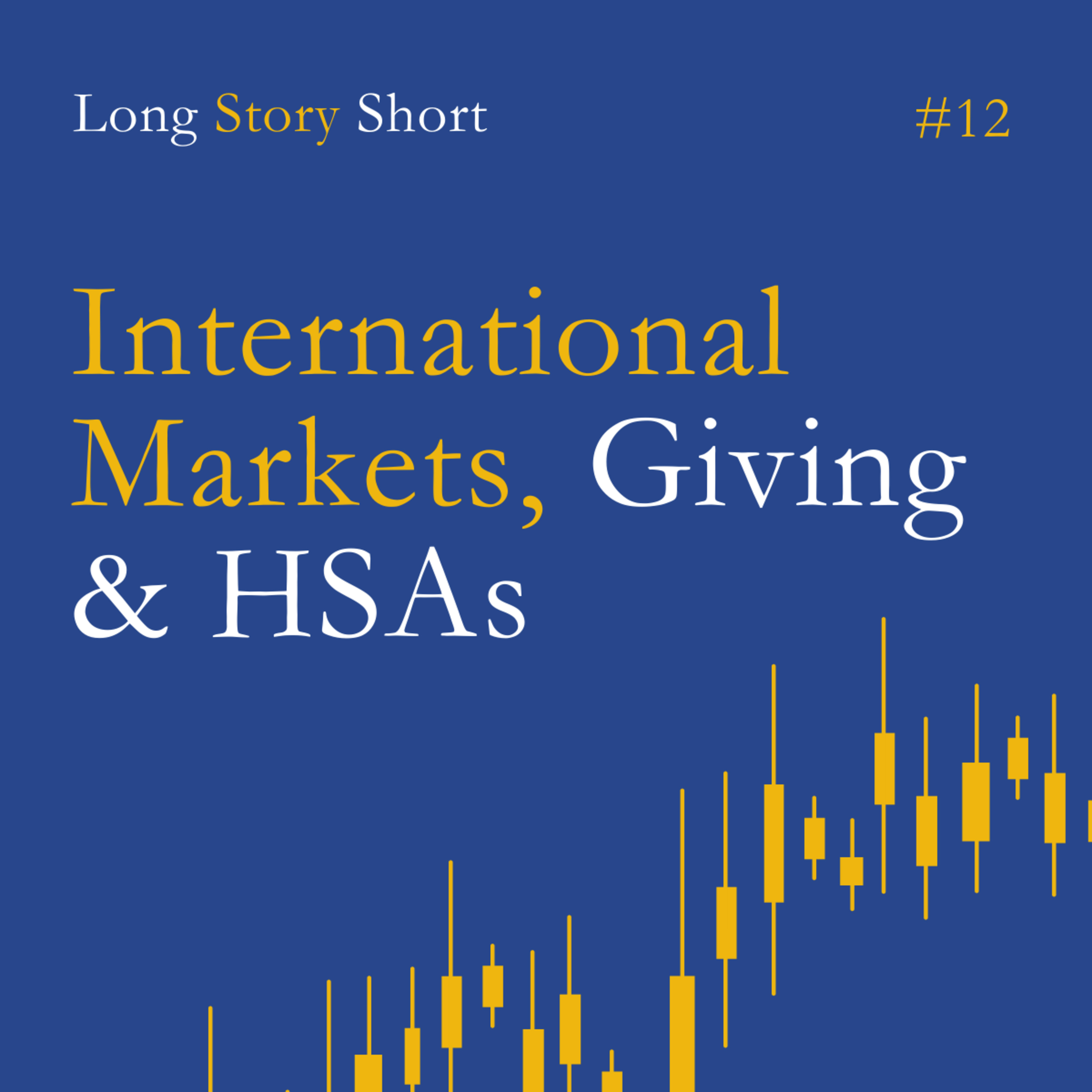International Markets Surprise, Advanced Charitable Giving & HSA Strategies