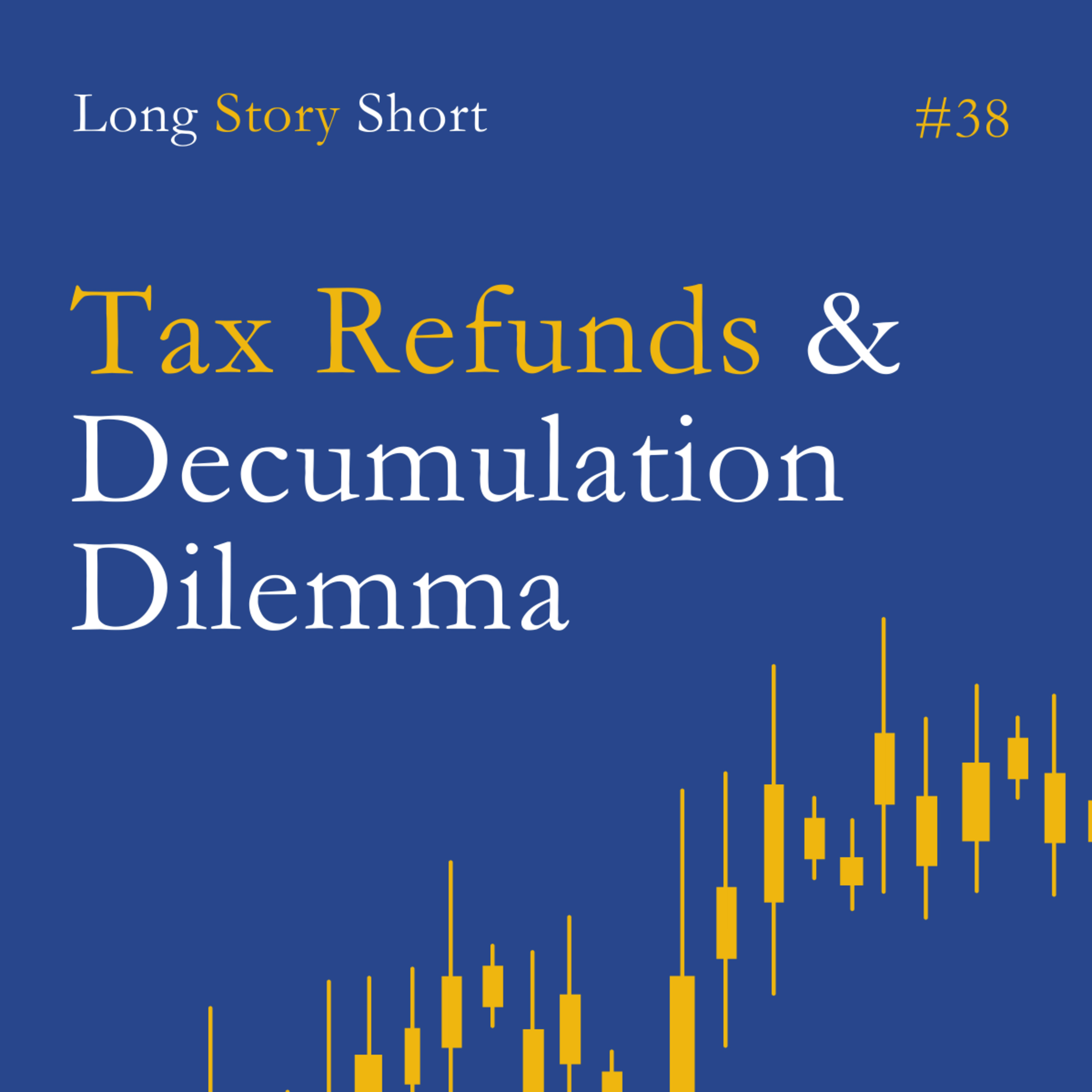 Tax Refunds Are Up, The Decumulation Dilemma & How We Build Portfolios episode artwork