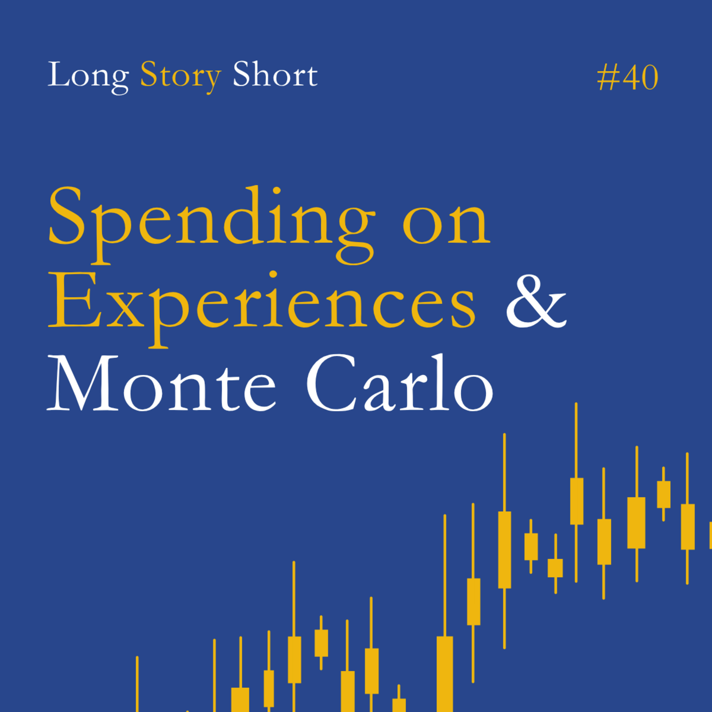 Spending on Experiences, Monte Carlo Projections & What Forward Returns Actually Look Like episode artwork
