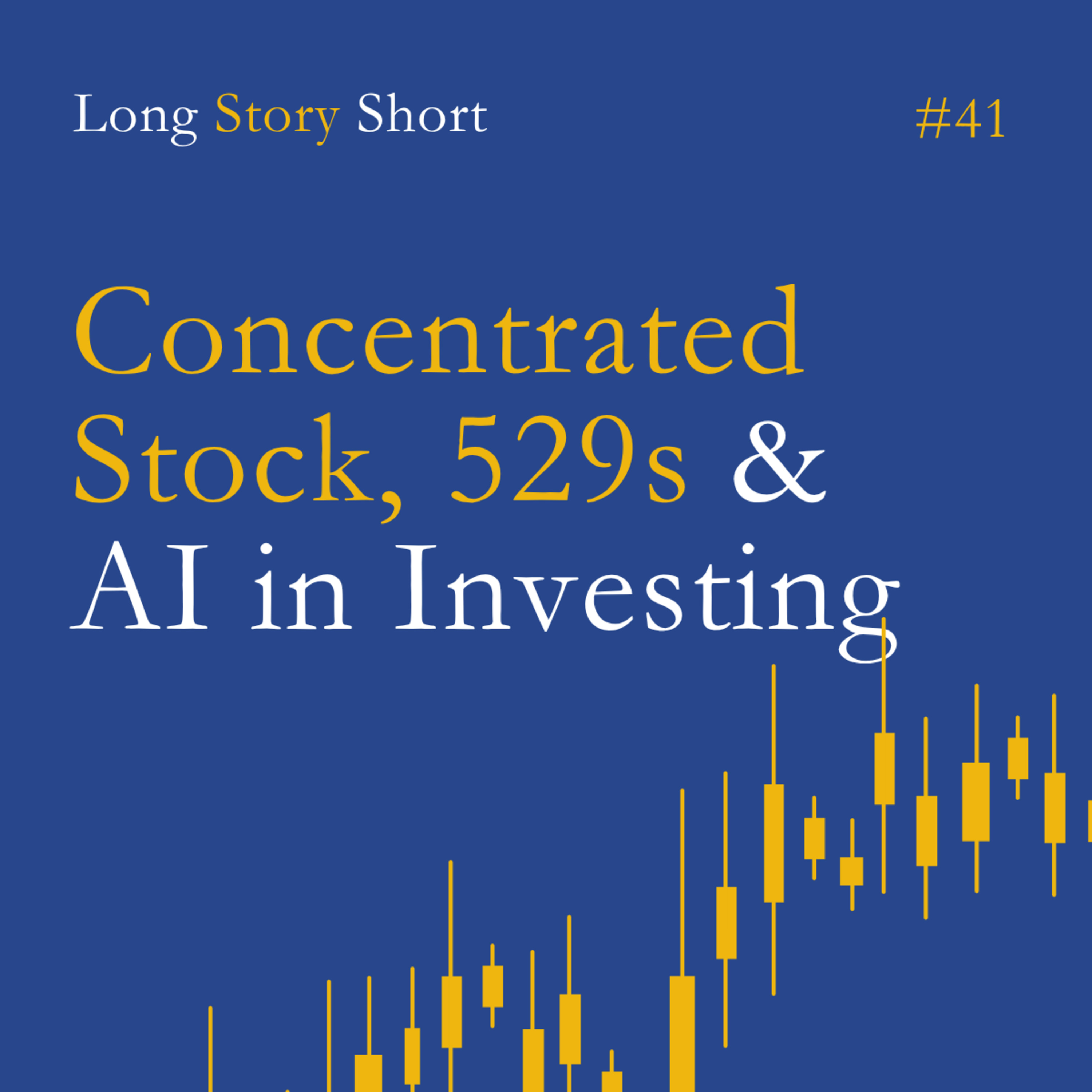 529s, Concentrated Stock, and AI in Investing