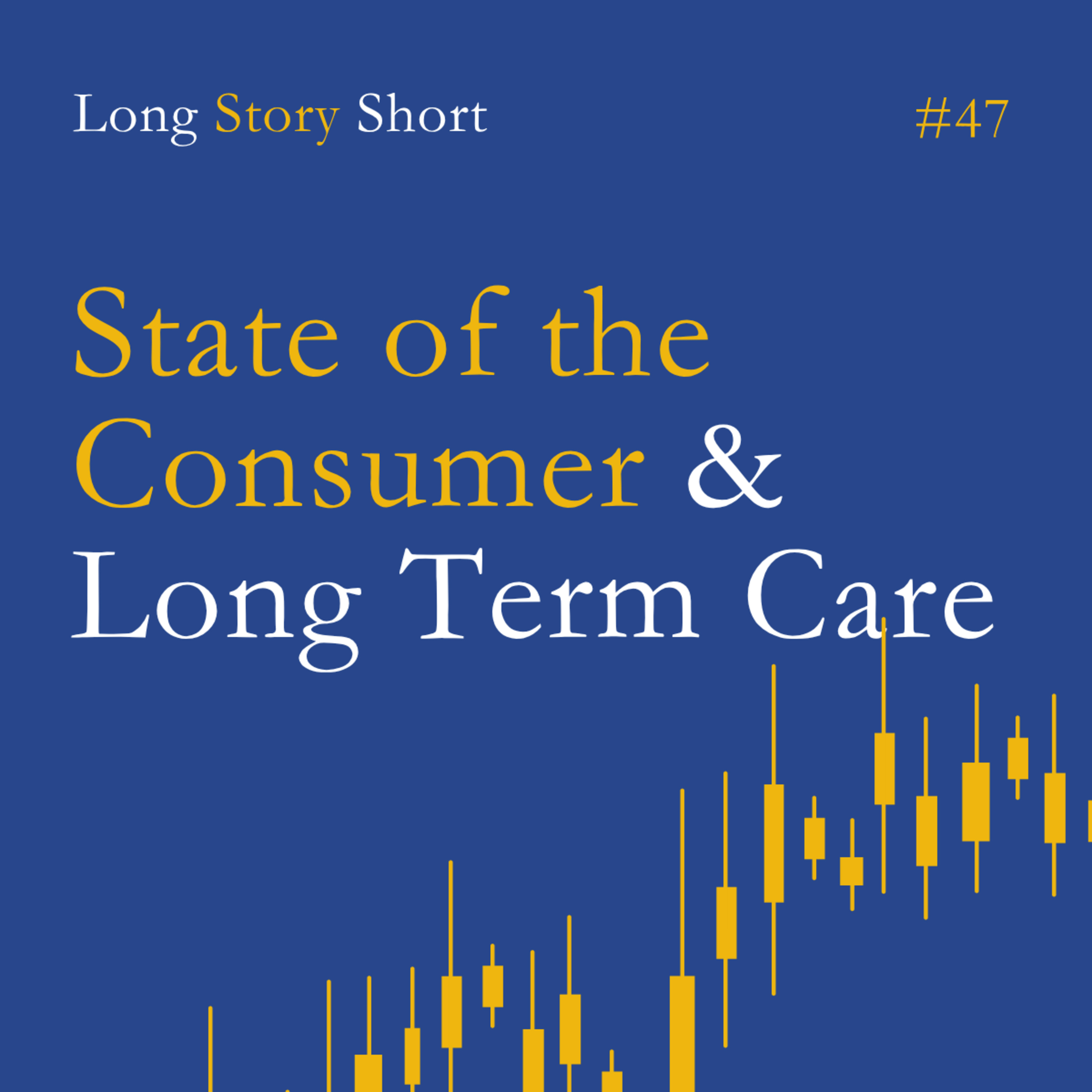 The State of the American Consumer, Long-Term Care Costs & the Value Factor episode artwork