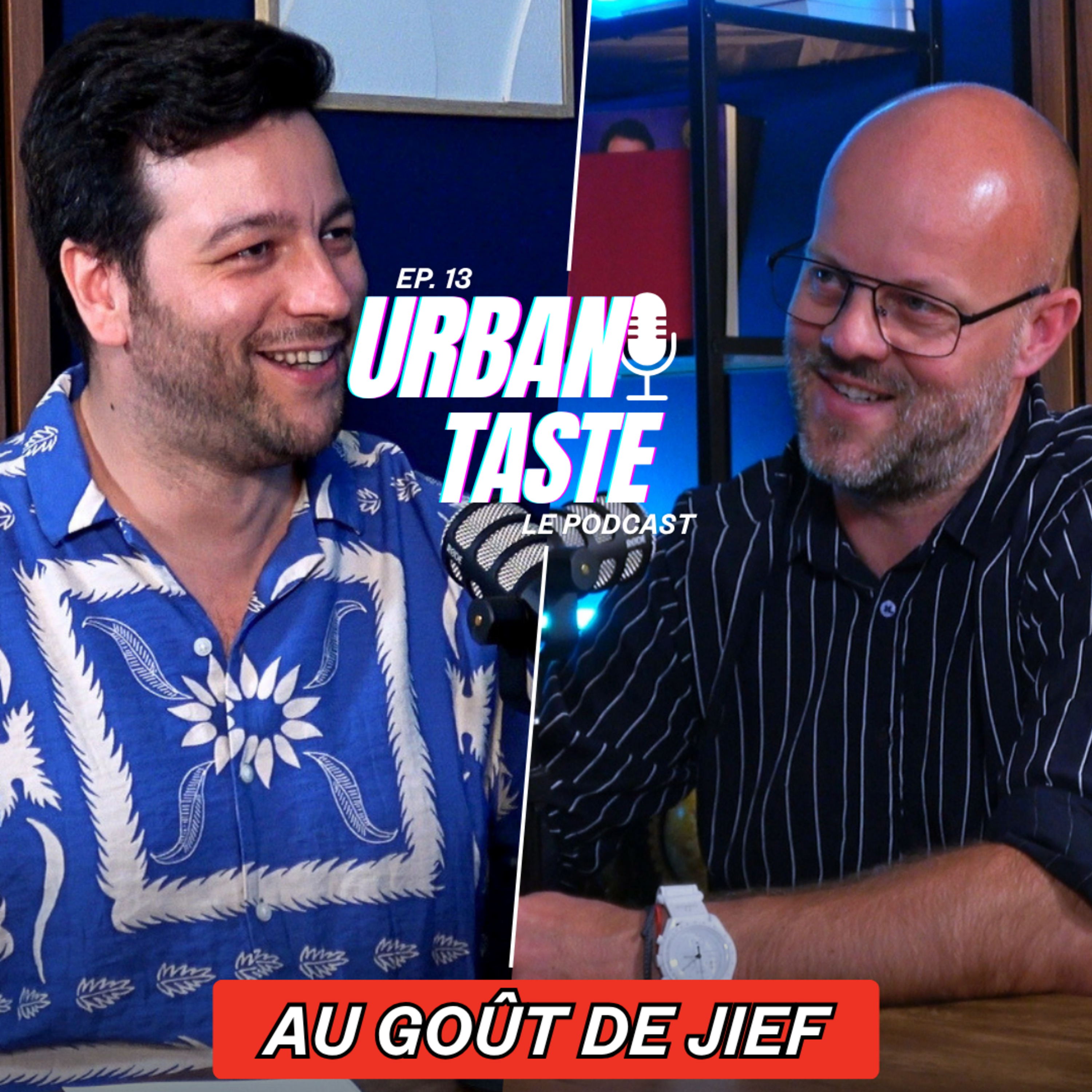 « DU FAIT MAISON... MAIS DE QUELLE MAISON ? » : AU GOÛT DE JIEF DÉVOILE LES RESTOS | URBAN TASTE episode artwork
